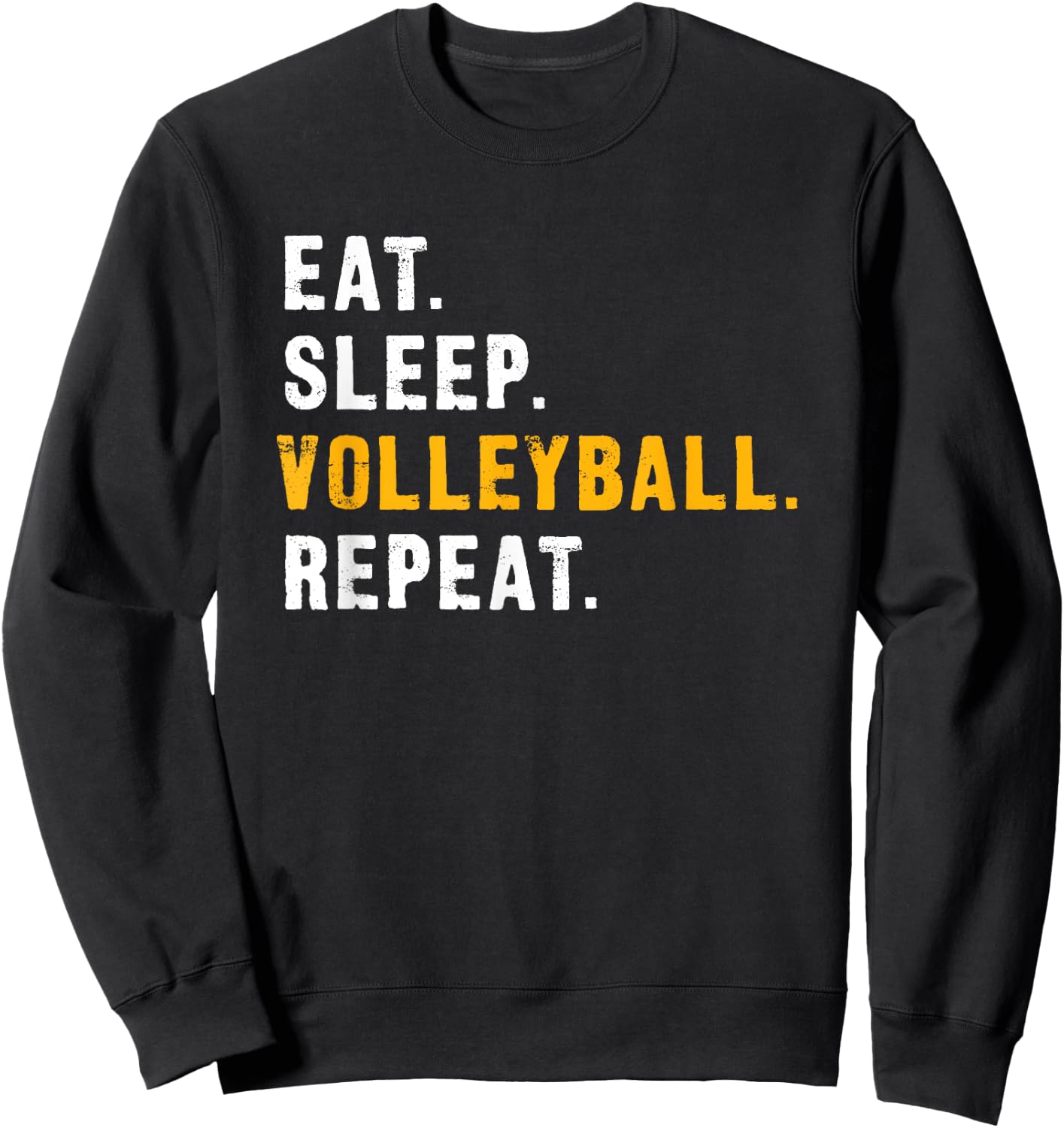 Eat Sleep Volleyball Repeat Shirts Sweatshirt - Sweatshirt | Black