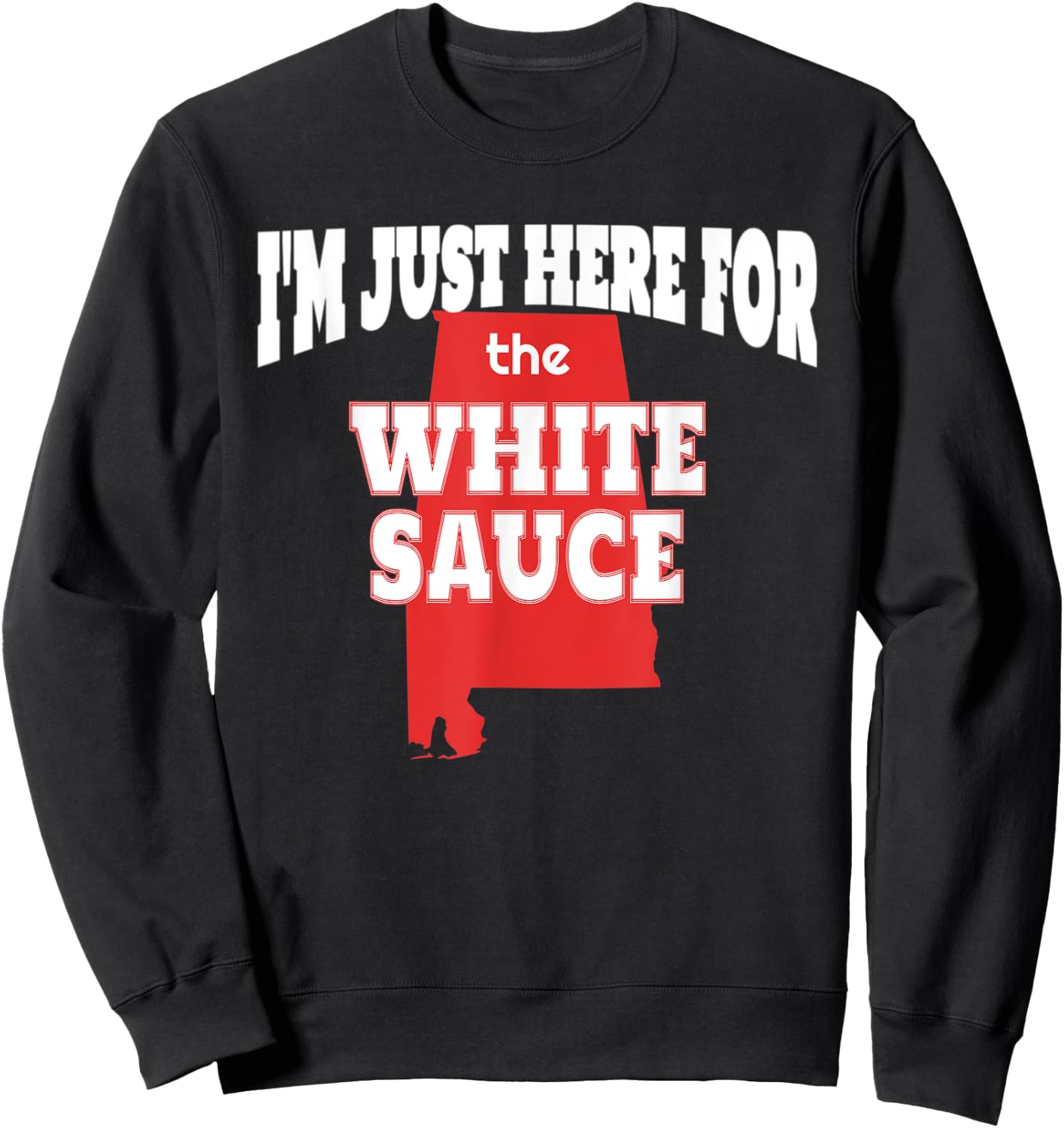 Alabama Barbecue White Sauce for BBQ Pitmaster Cook Sweatshirt - Sweatshirt | Black
