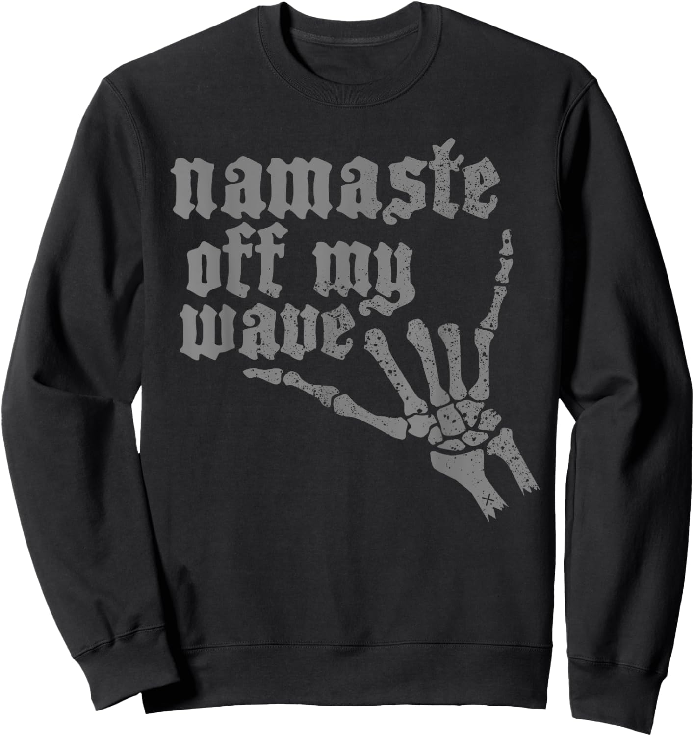 Namaste Stay Off My Wave Skeleton Shaka Surf Sweatshirt - Sweatshirt | Black