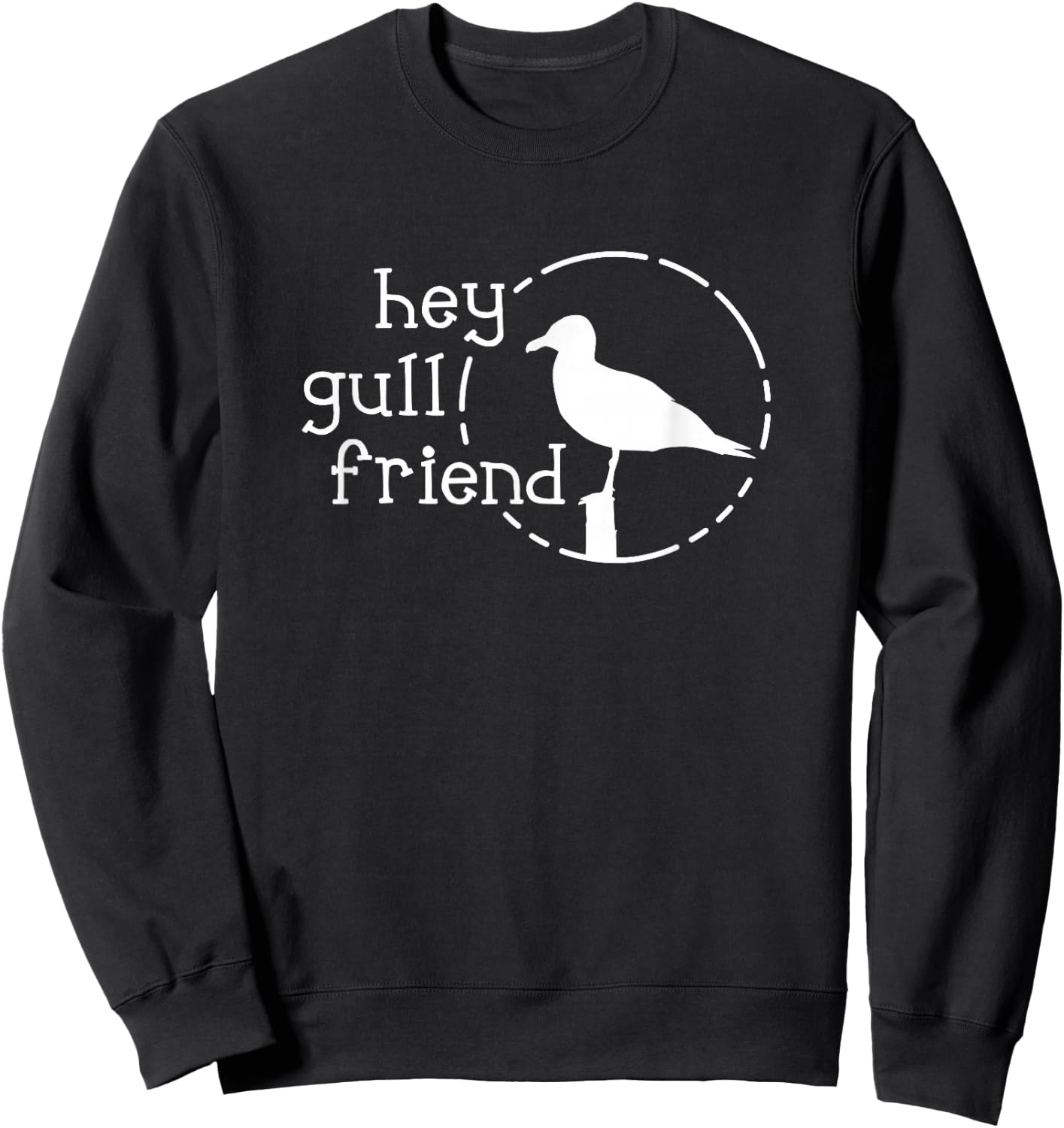 Funny Pun Hey Gull Friend T Shirt Sweatshirt - Sweatshirt | Black