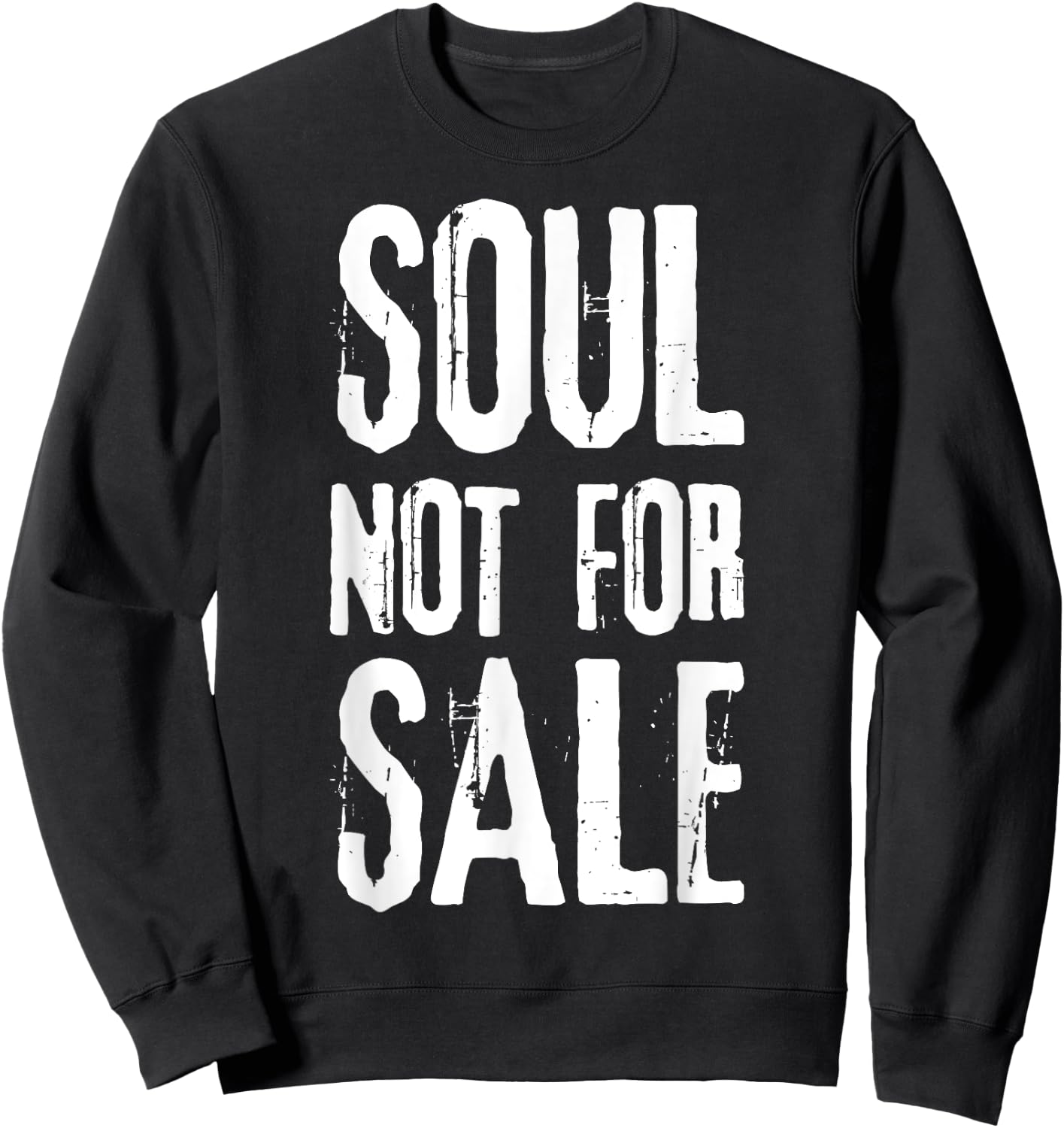 Soul Not For Sale Funny Halloween Night Party Outfit Sweatshirt - Sweatshirt | Black