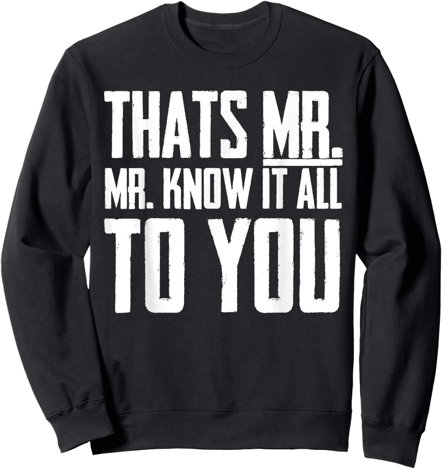 Men & Boys Mr-Know-It-All Sweatshirt - Sweatshirt | Black
