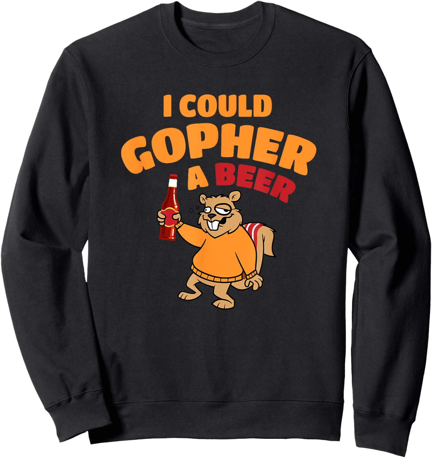I Could Gopher A Beer Funny Sweatshirt - Sweatshirt | Black
