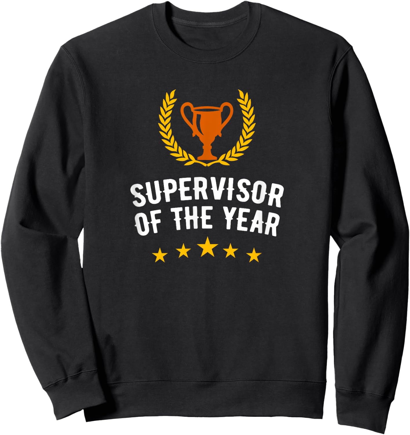Supervisor of the Year Award Sweatshirt - Sweatshirt | Black