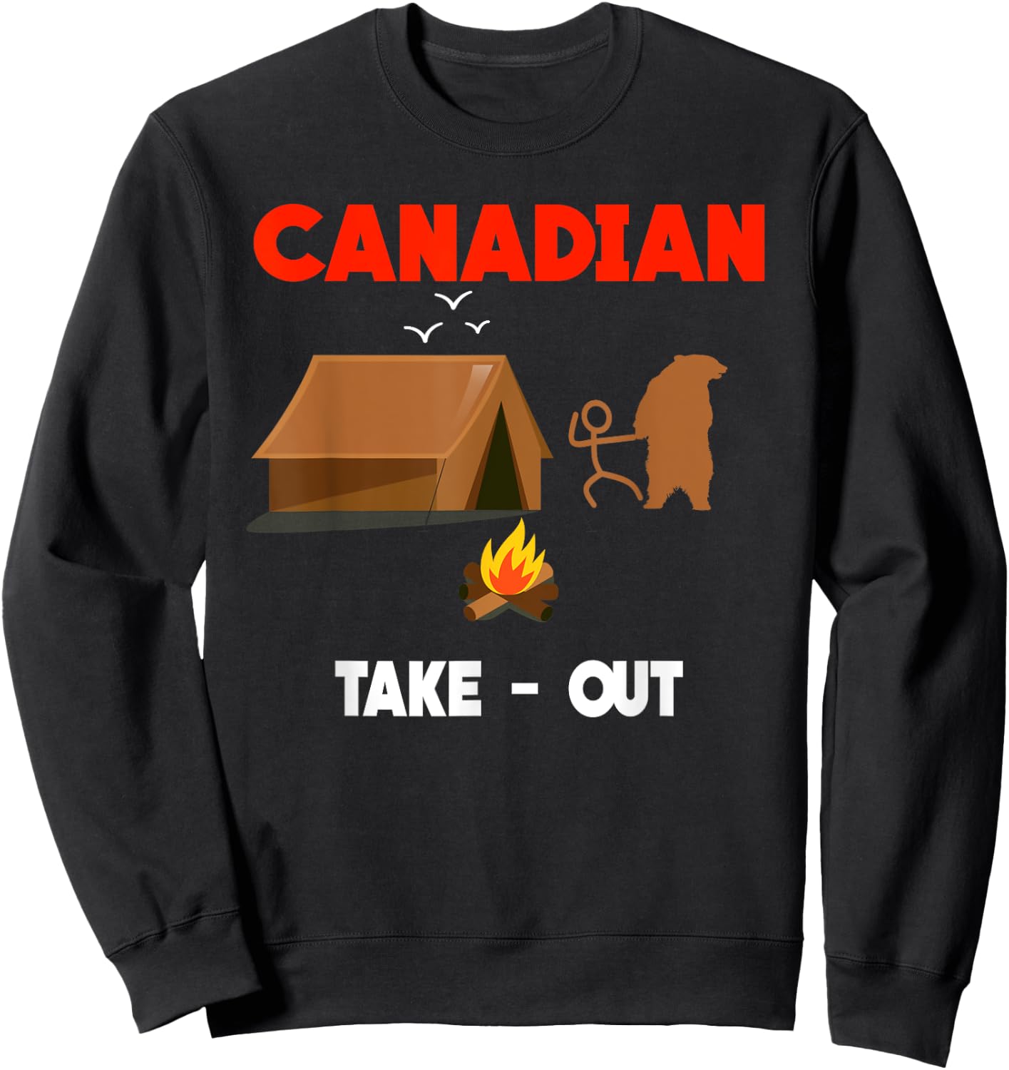 Canadian Take Out Funny Shirt Awesome Canada Gift Sweatshirt - Sweatshirt | Black