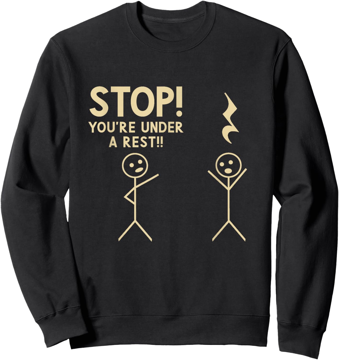 StrikeAChordClothing Co. Stop You're Under Arrest Funny Music Notation Theory Joke - Black, Small Sweatshirt - Sweatshirt | Black