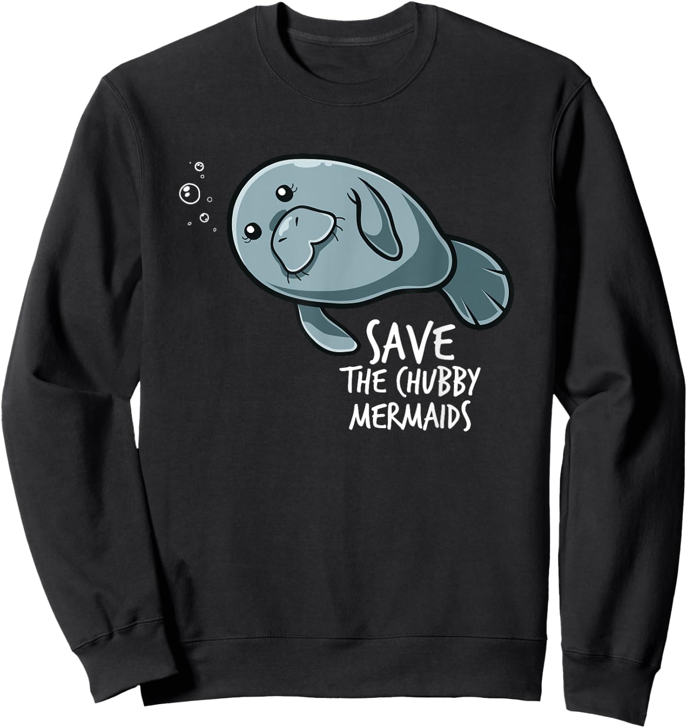 Save The Chubby Mermaid Sea Animal Flaoty Potato Manatee Sweatshirt - Sweatshirt | Black