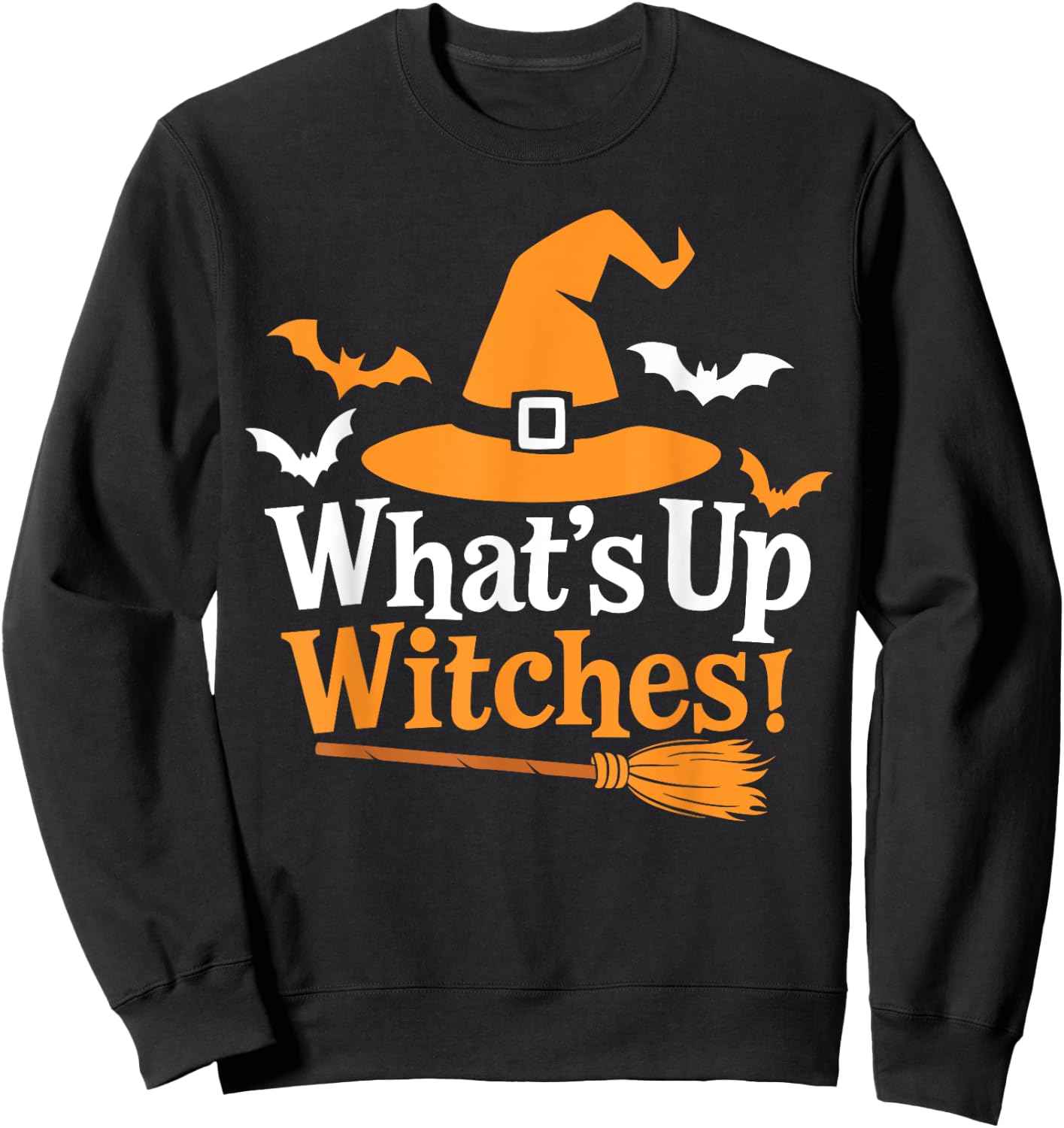 Funny Halloween Witch Costume What's up Witches Sweatshirt - Sweatshirt | Black