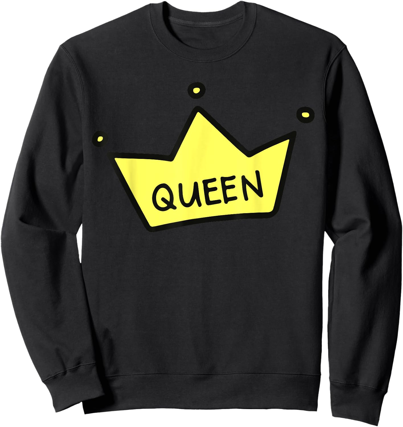Queen of Everything Shirt Queen of Hearts Drama Queen Sweatshirt - Sweatshirt | Black