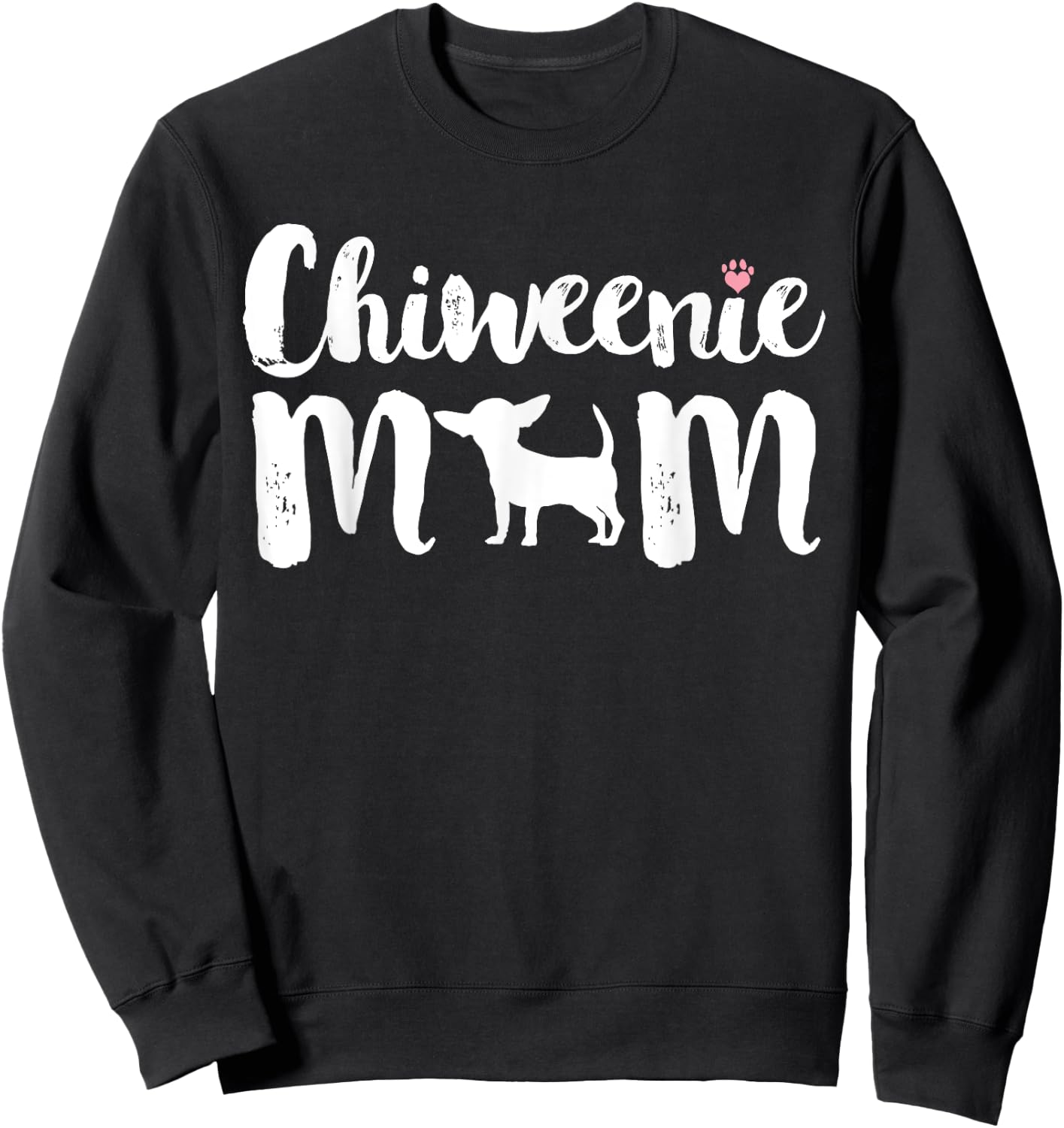 Chiweenie Mom, Chiweenie Owners Love Mothers Day Gift Sweatshirt - Sweatshirt | Black