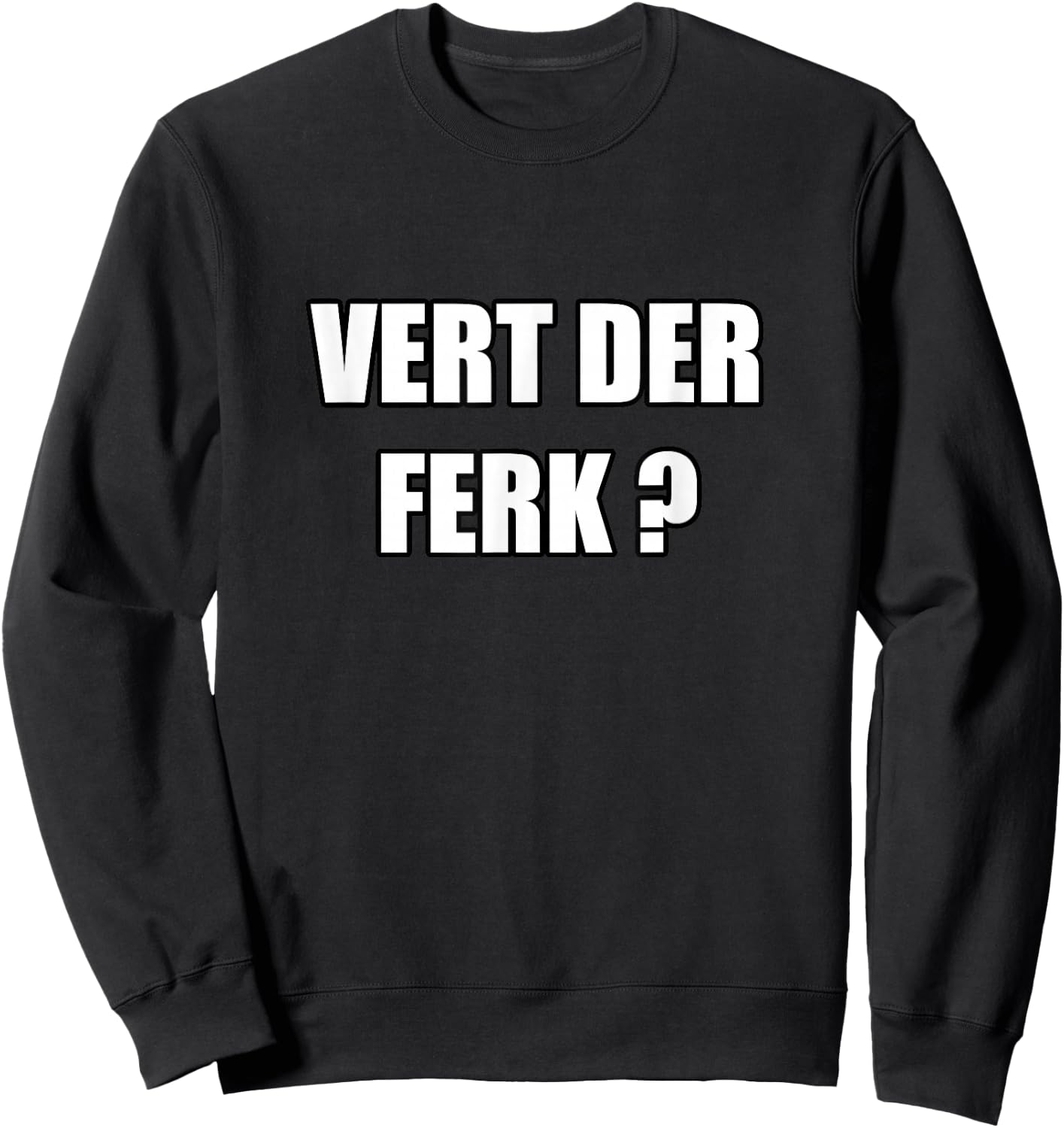 Vert Der Ferk Sweatshirt - Sweatshirt | Black