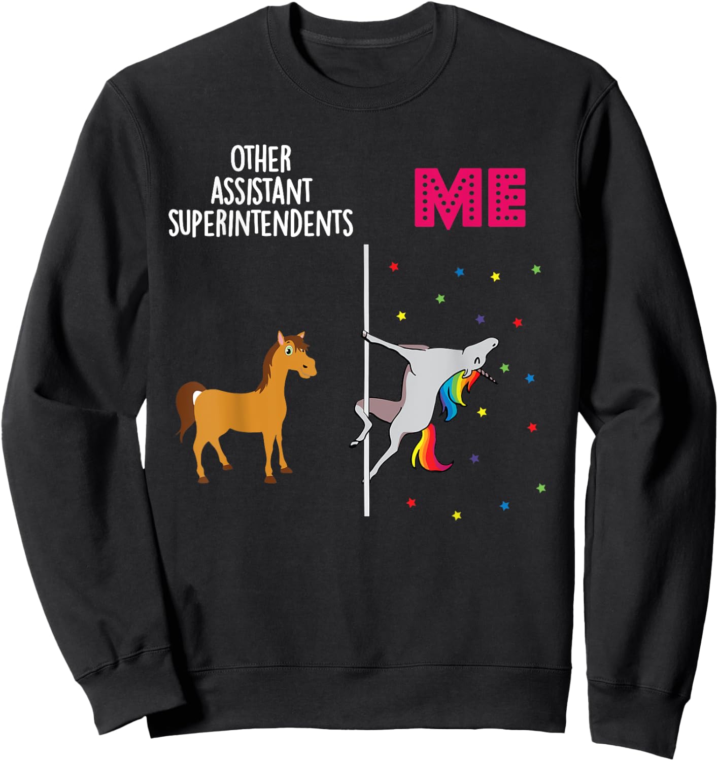 Assistant Superintendent Unicorn Others You Sweatshirt - Sweatshirt | Black