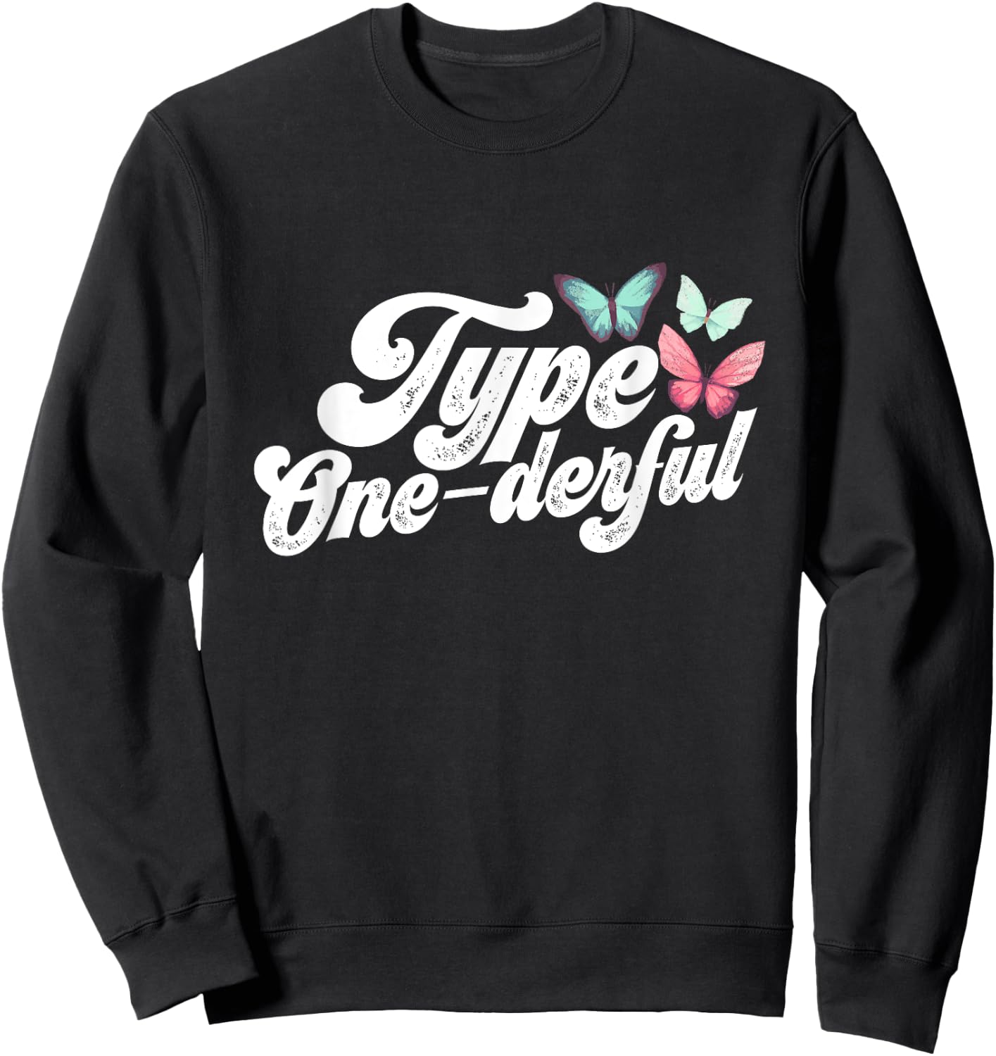 Type One-derful Diabetes T1D Youth Adult Sweatshirt - Sweatshirt | Black