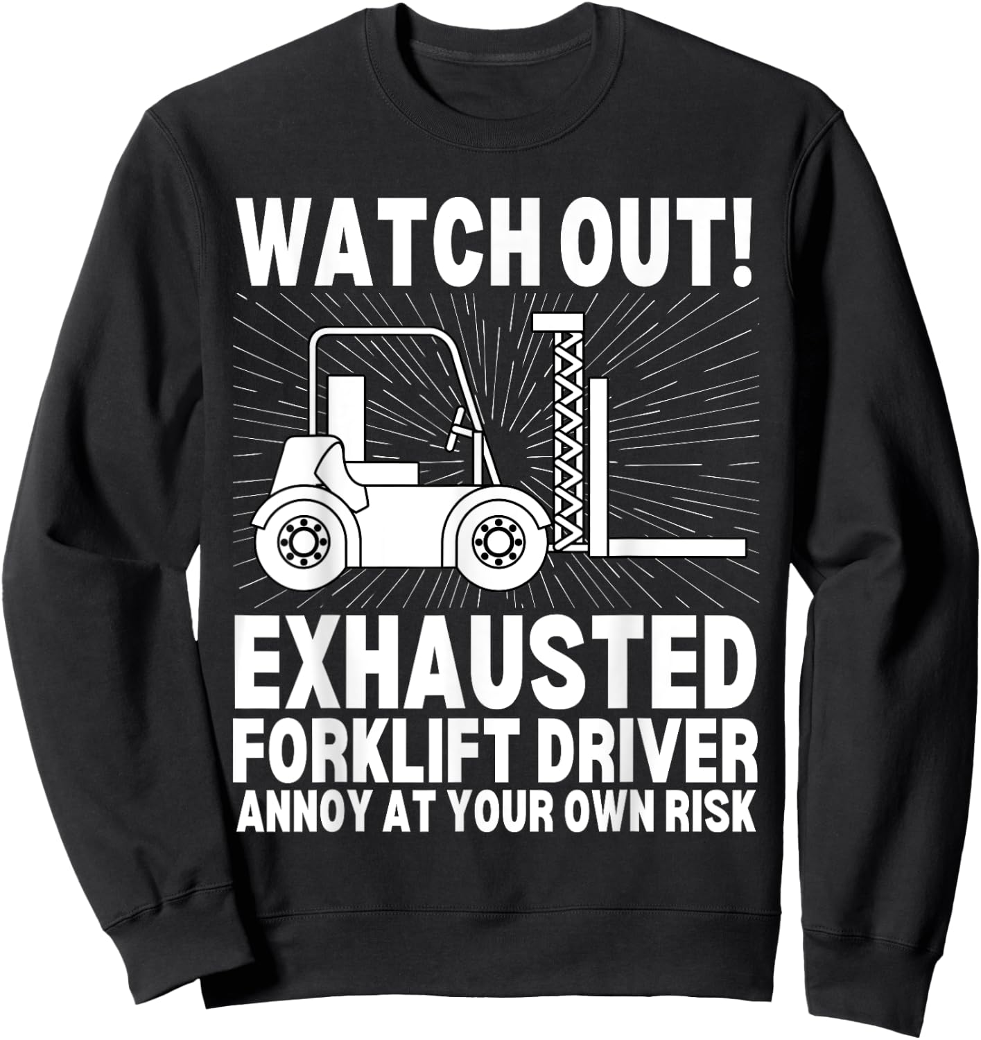 Funny Forklift Operator Certified Forklift Driver Sweatshirt - Sweatshirt | Black