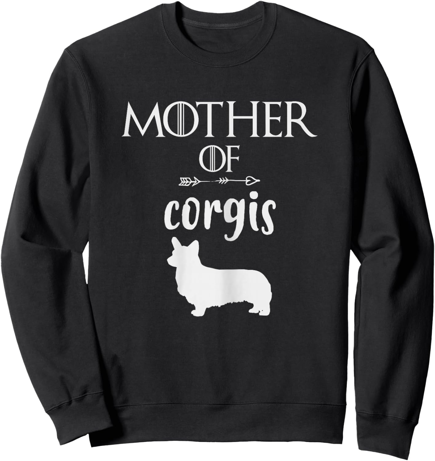 Corgi gifts for Corgi lovers women Mother of Corgis Mom Sweatshirt - Sweatshirt | Black
