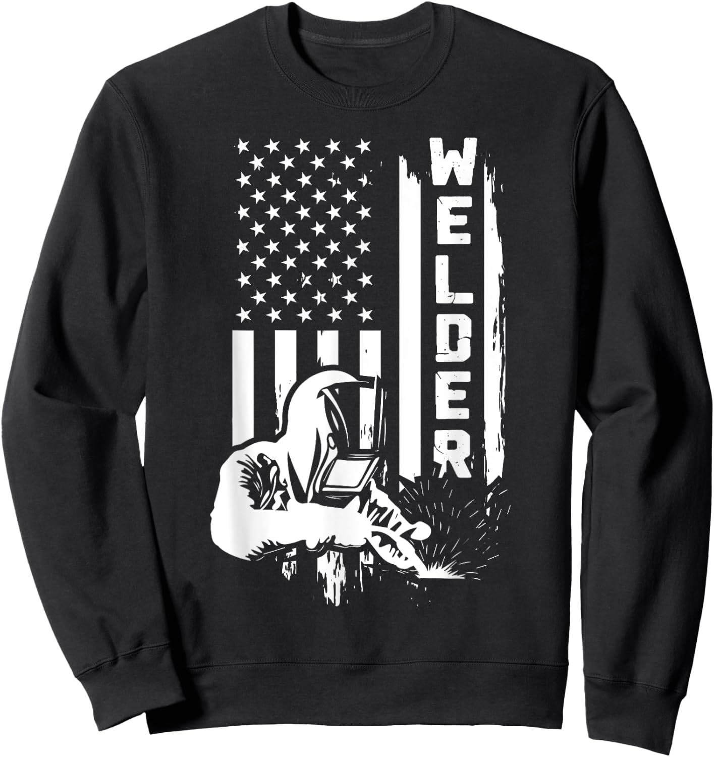 American Flag Welder Funny USA 4th of July Welding Job Lover Sweatshirt - Sweatshirt | Black