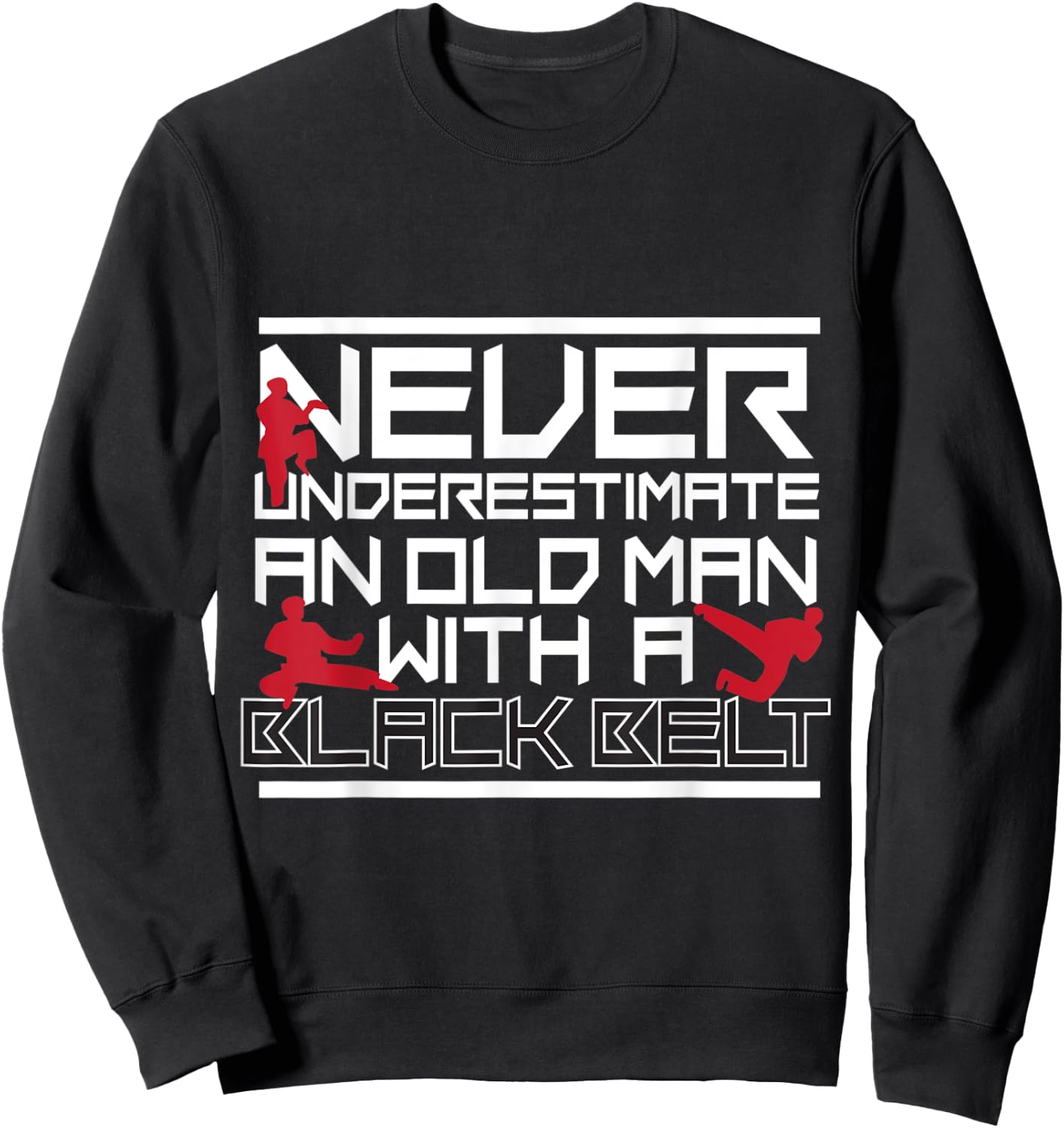 Taekwondo Shirt Martial Arts for Karate Dad and Grandpa Sweatshirt - Sweatshirt | Black