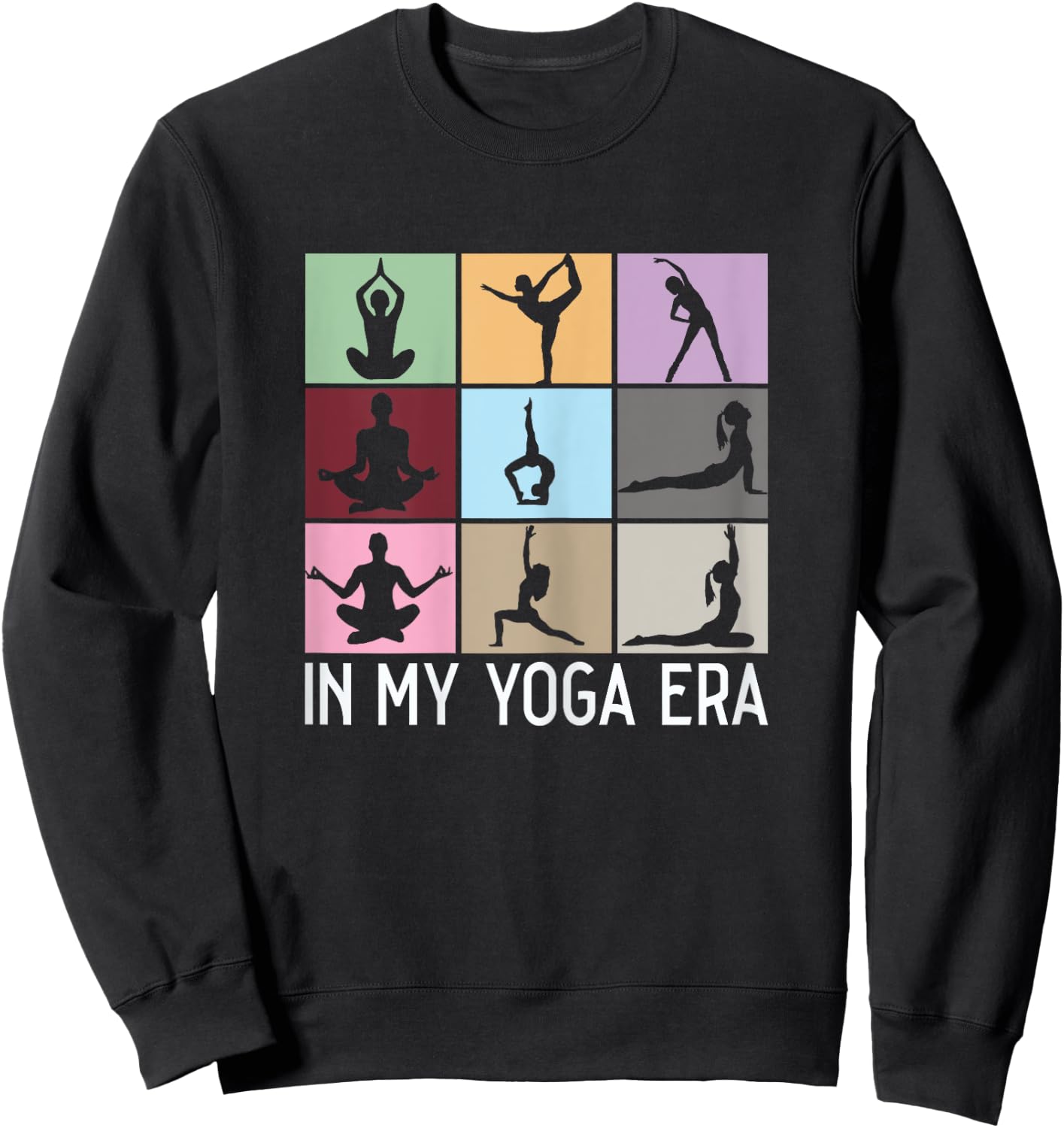 In My Yoga Era funny Girls Yoga Yogi Mom Meditation Namaste Sweatshirt - Sweatshirt | Black