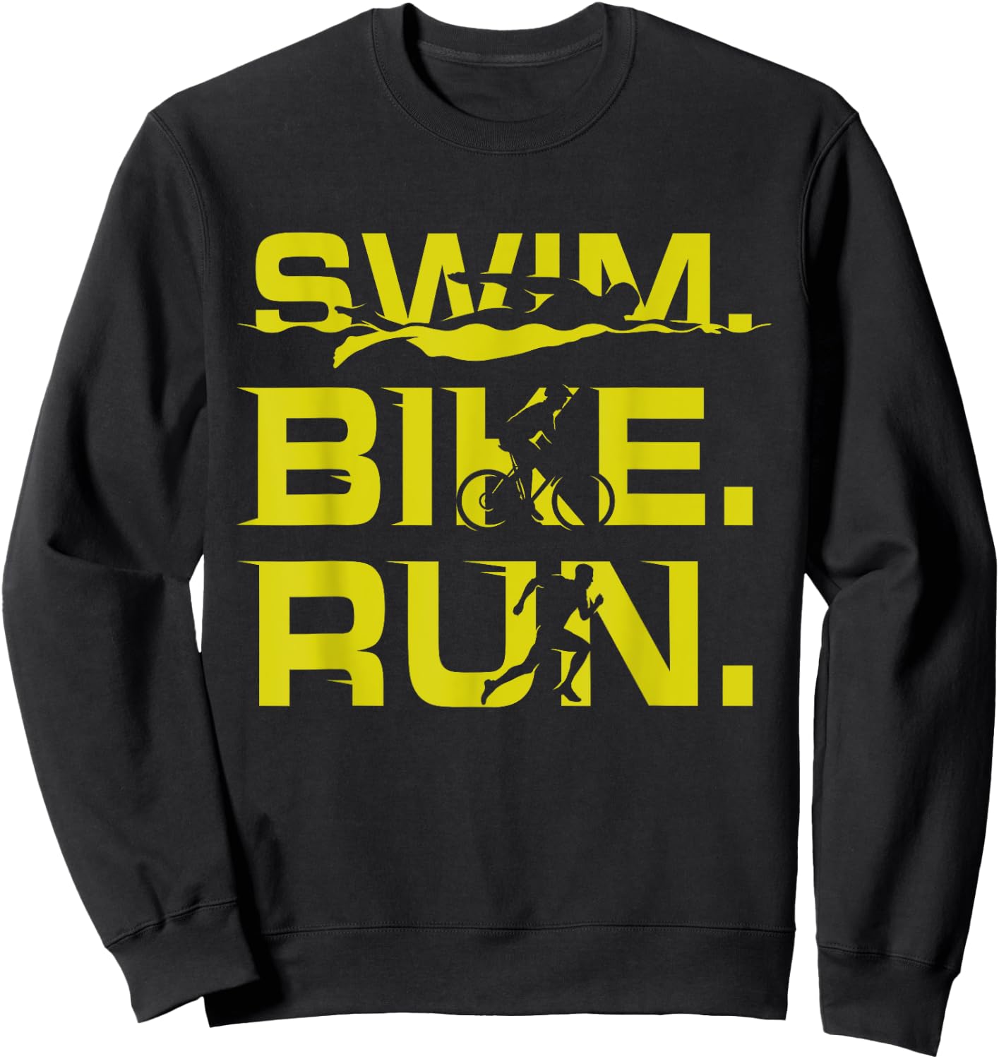 Swim Bike Run Funny Triathlete Sports Lover Outfit Triathlon Sweatshirt - Sweatshirt | Black