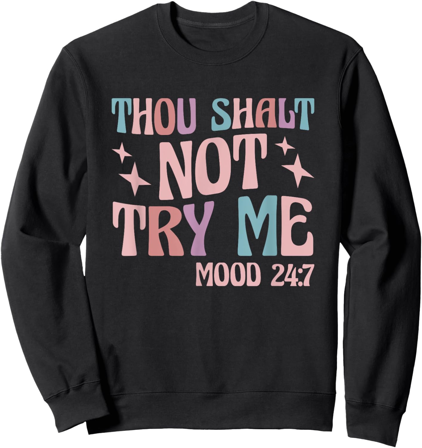 Thou Shall Not Try Me Sweatshirt - Sweatshirt | Black