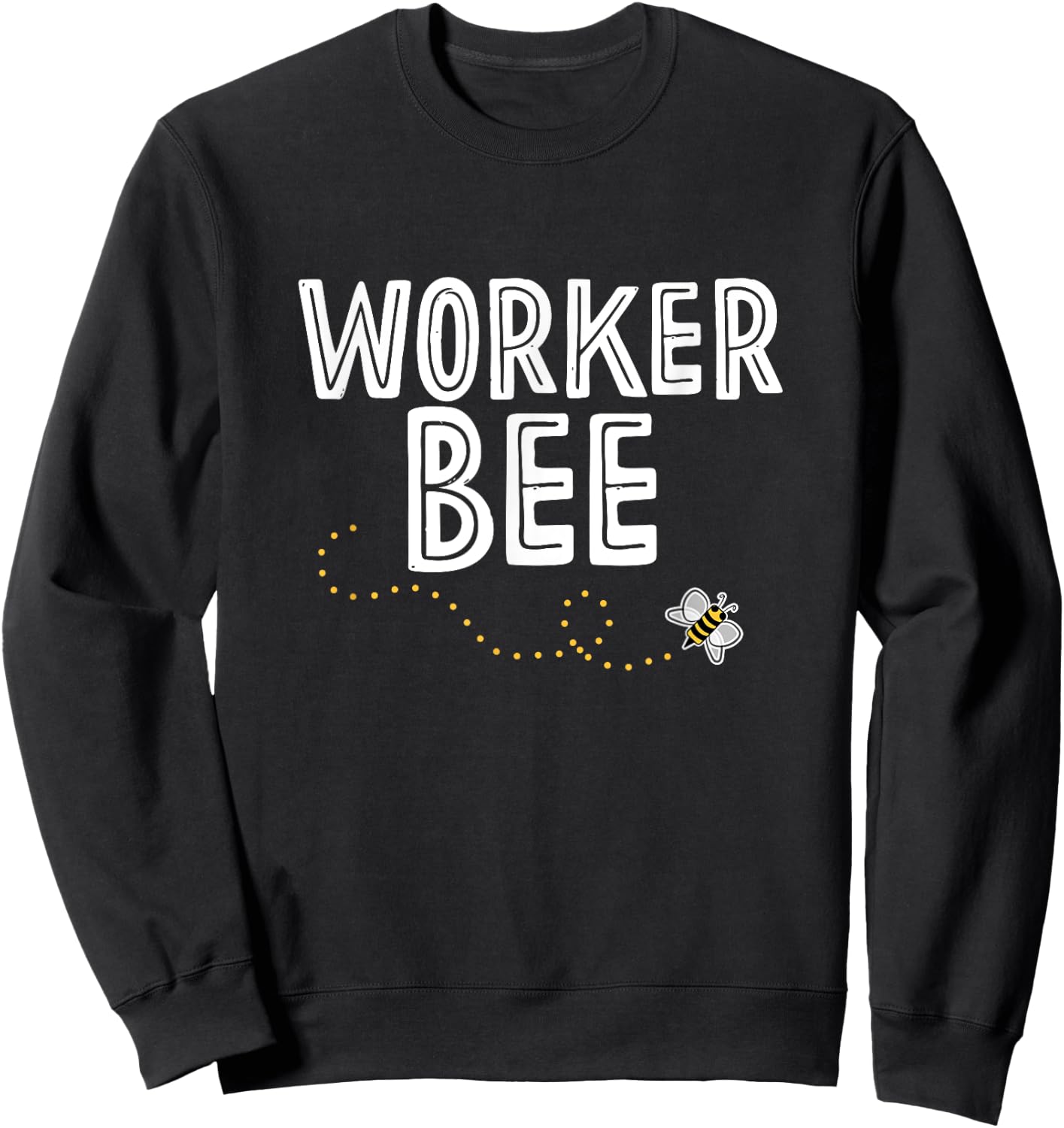 Worker Bee Shirt Sweatshirt - Sweatshirt | Black