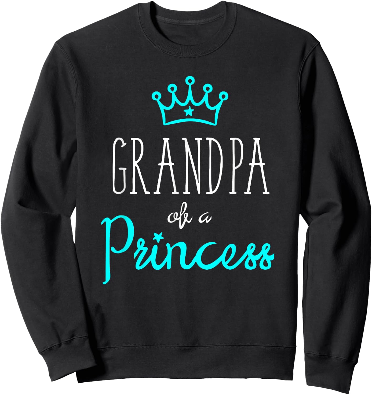 Grandpa Granddaughter Shirts Matching Set King and Princess Sweatshirt - Sweatshirt | Black