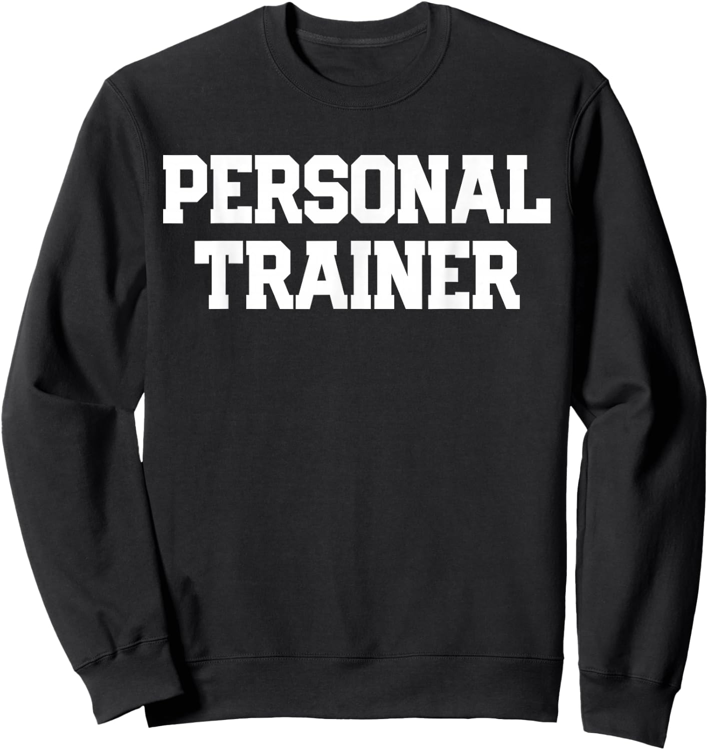 PERSONAL TRAINER Fitness Trainer Instructor Exercise Gym Sweatshirt - Sweatshirt | Black