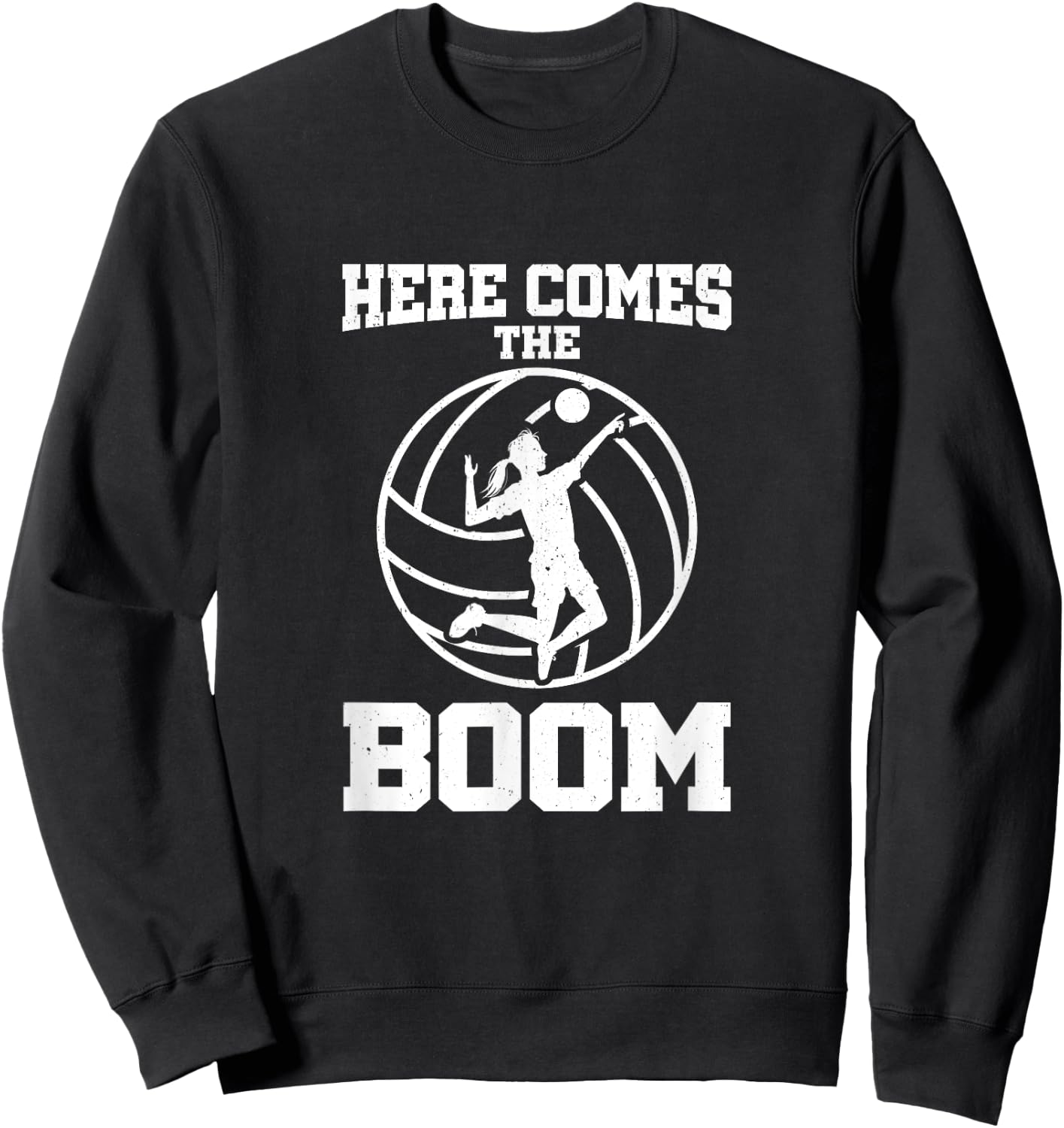 Here Comes The Boom Attack Hit Spike Volleyball Sweatshirt - Sweatshirt | Black