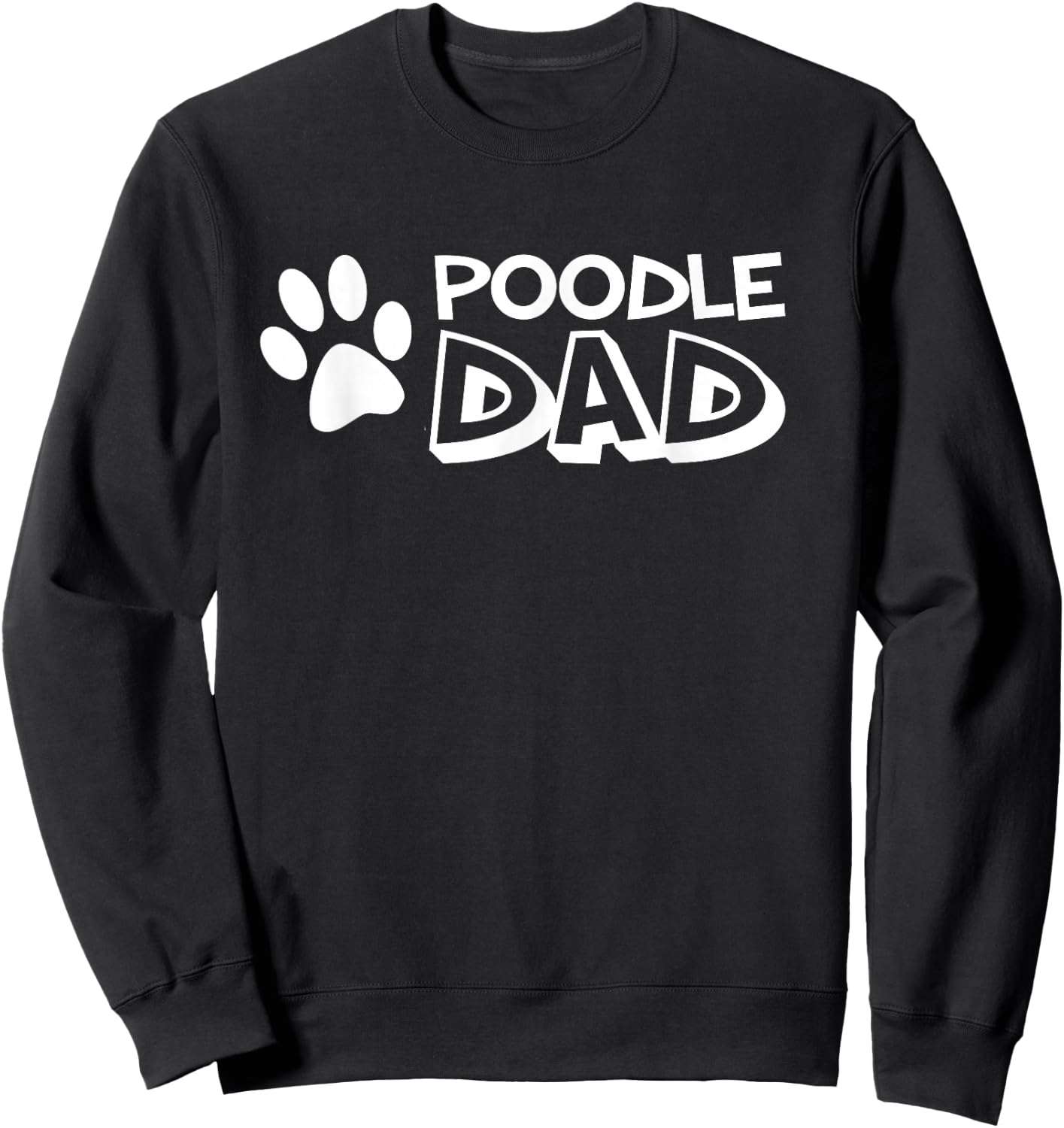 Poodle Dad Sweatshirt - Sweatshirt | Black