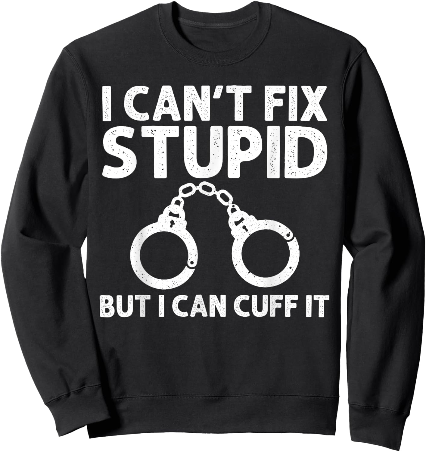 Funny Police Officer Design Women Cop Police Officer Sweatshirt - Sweatshirt | Black