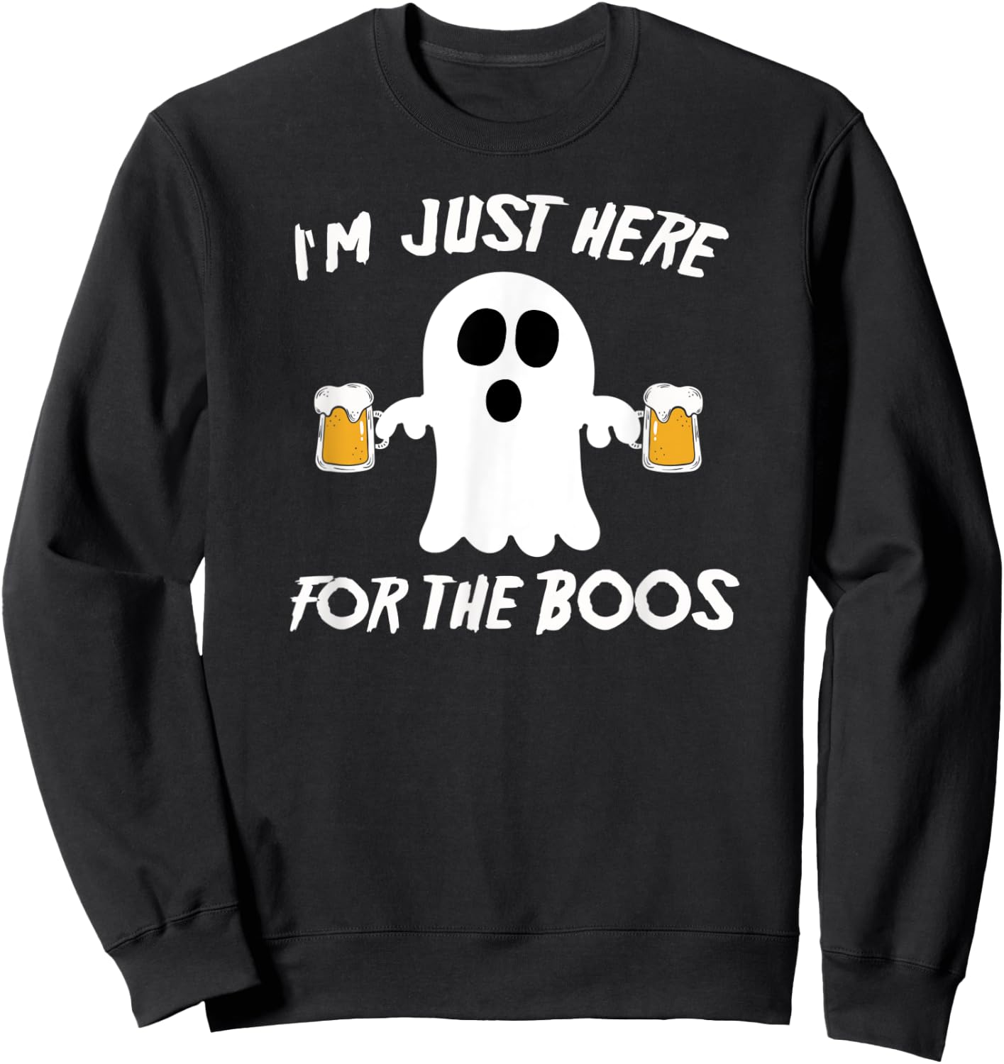 I'm Just Here For The Boos Funny Beer Ghost Sweatshirt - Sweatshirt | Black