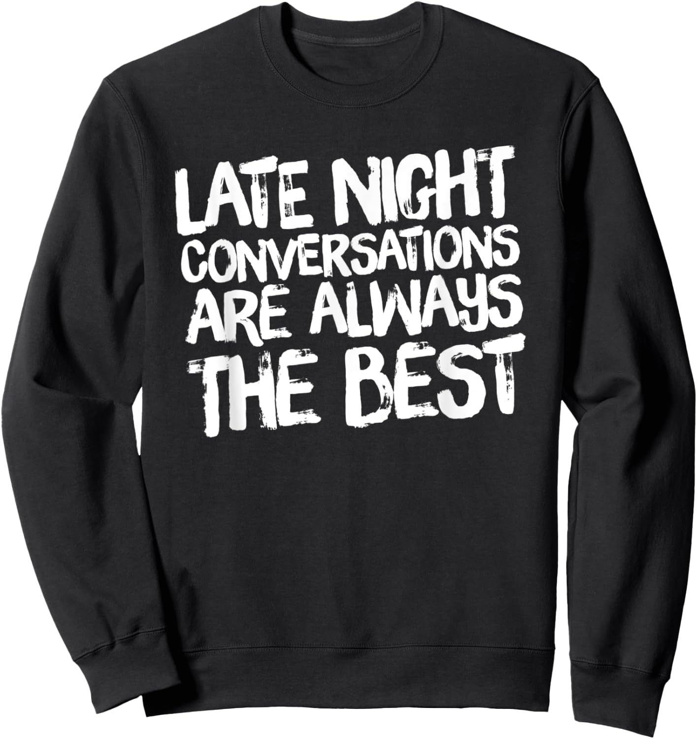 Late Night Conversations Sweatshirt - Sweatshirt | Black