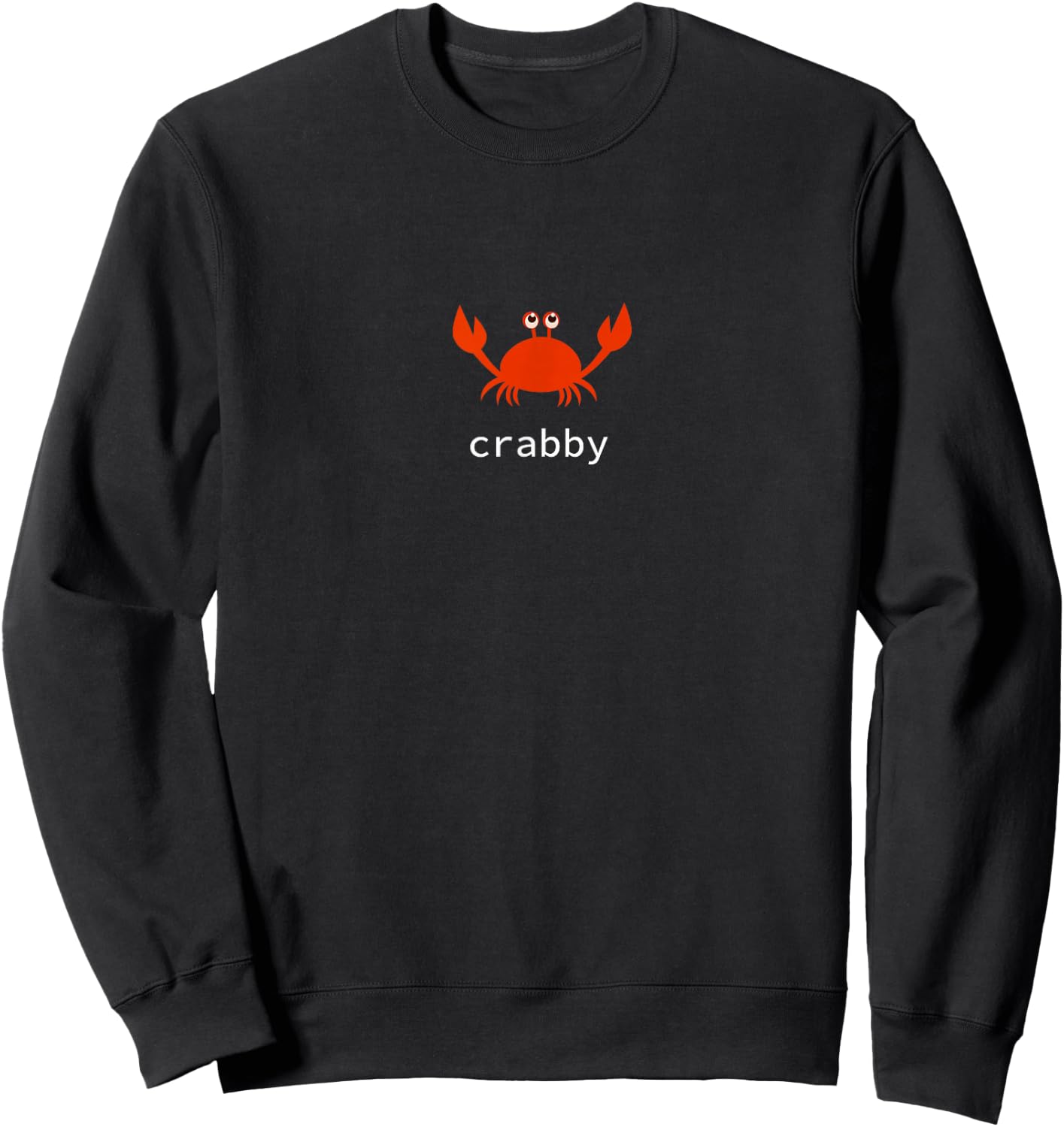 I'm a Crabby Crab , Ladies and Kids Sweatshirt - Sweatshirt | Black