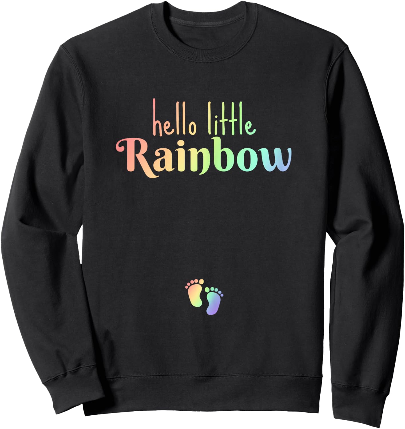 Hello Little Rainbow Pregnancy Announcement Baby After Loss Sweatshirt - Sweatshirt | Black
