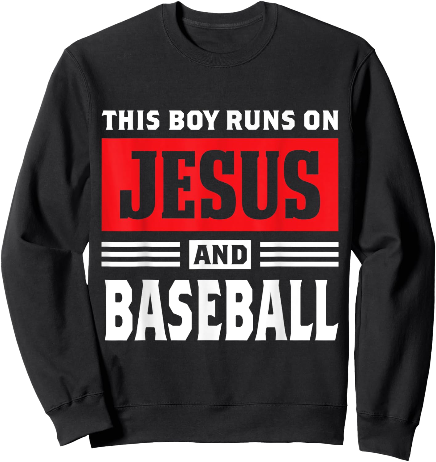 This Boy Runs On Jesus And Baseball Christian Gift Sweatshirt - Sweatshirt | Black