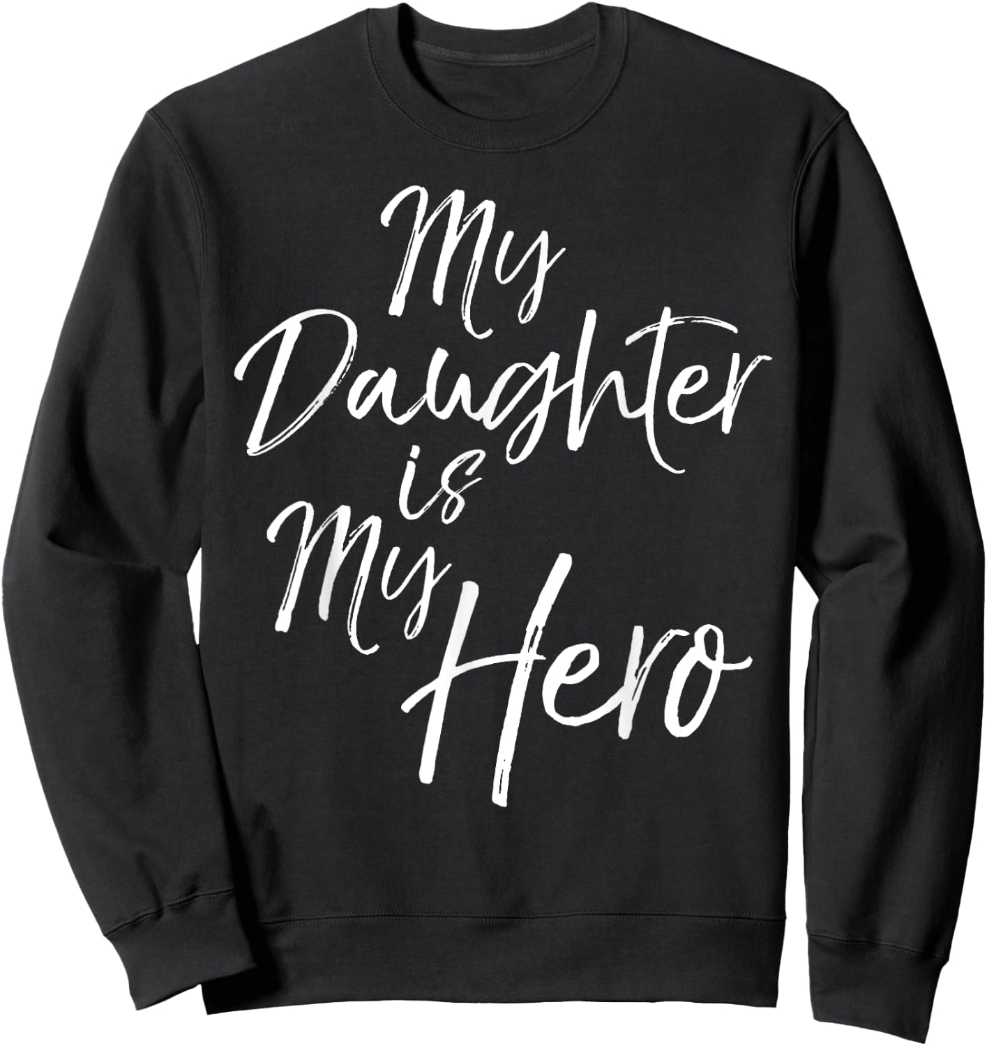 My Daughter is My Hero Shirt for Parents Mom Dad Cancer Sweatshirt - Sweatshirt | Black