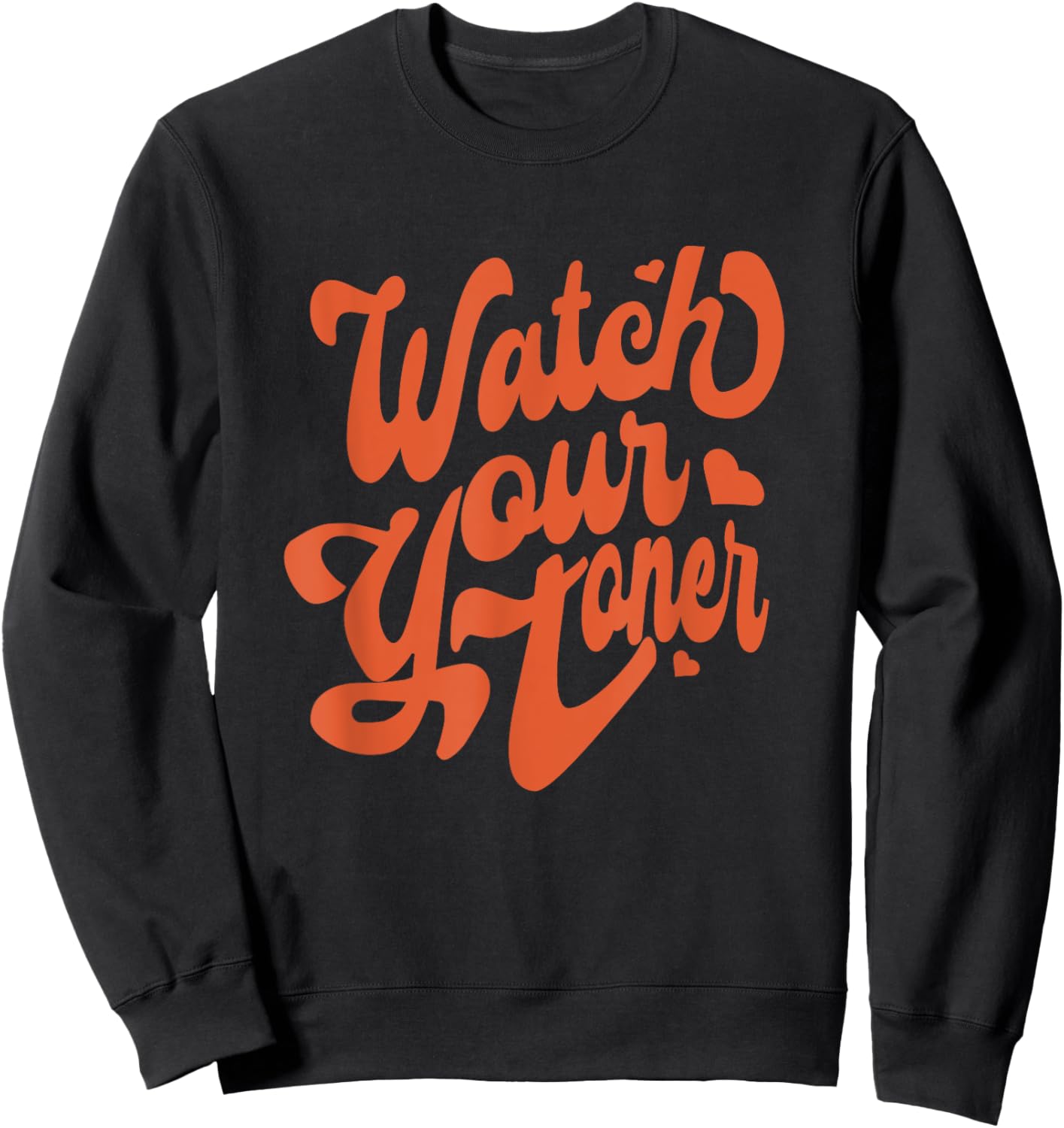 Watch Your Tone Hair Colorist Hair Stylist Sweatshirt - Sweatshirt | Black