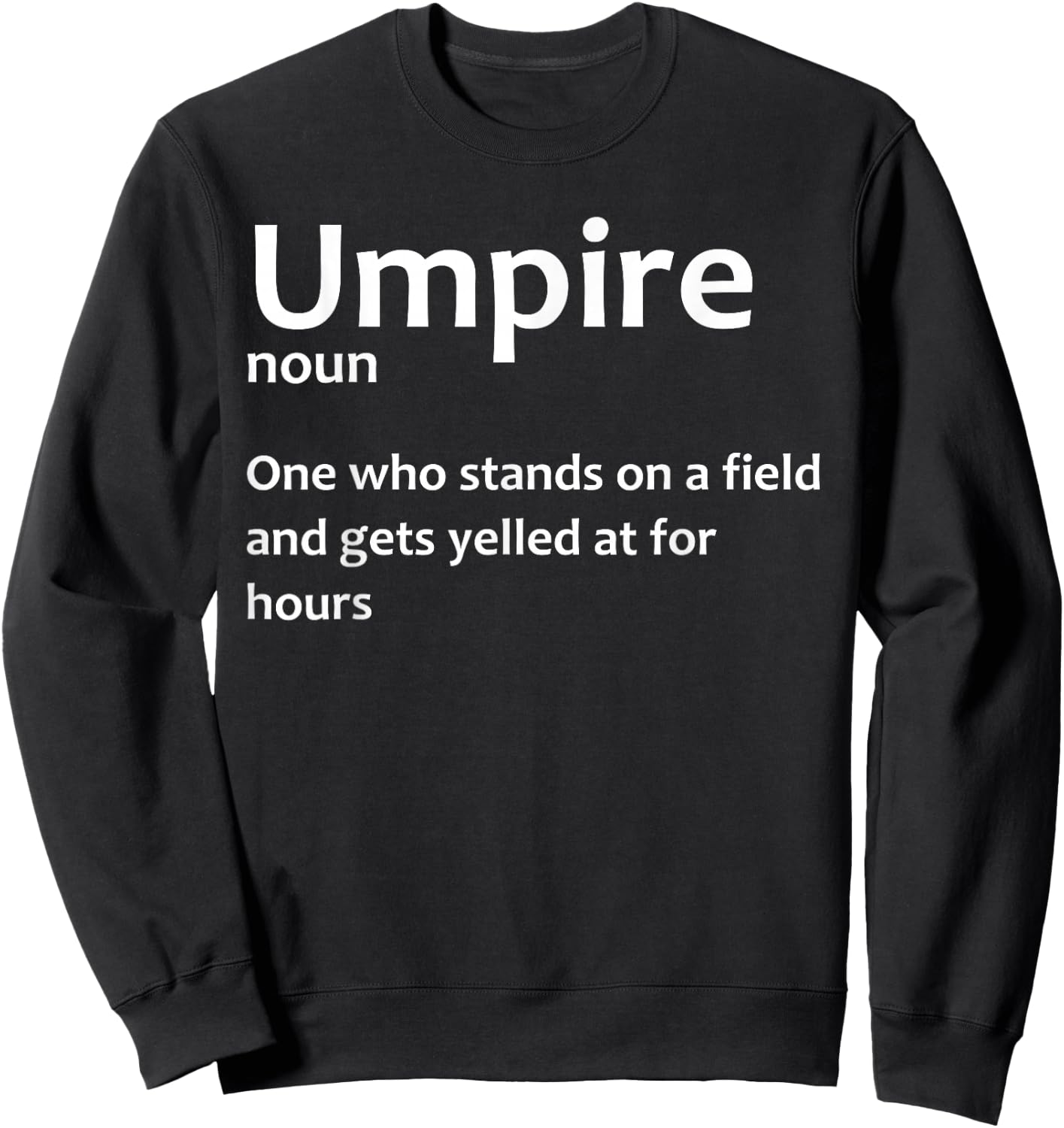 Best Umpire Design Women Softball Baseball Umpire Sweatshirt - Sweatshirt | Black