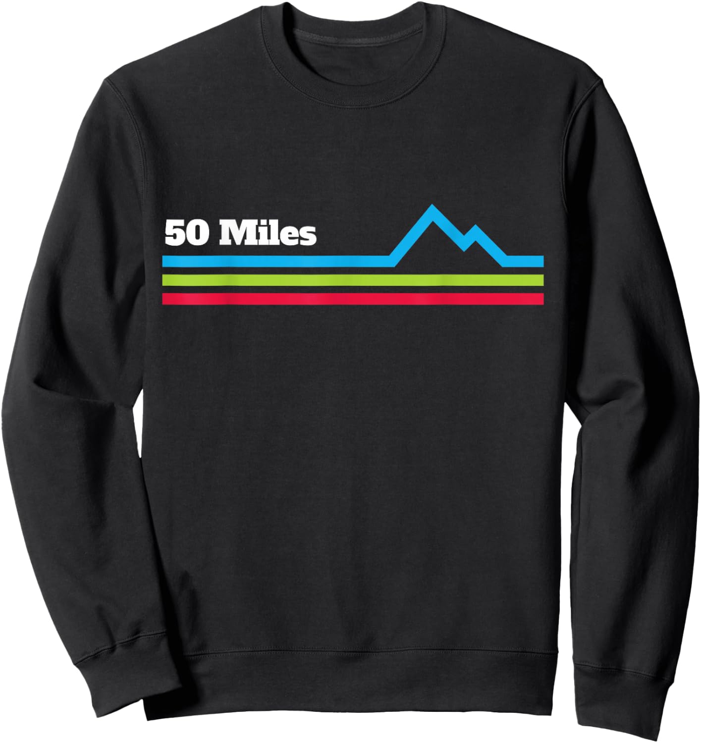 Ultra Marathon Shirt - 50 Miles Mountains Sweatshirt - Sweatshirt | Black