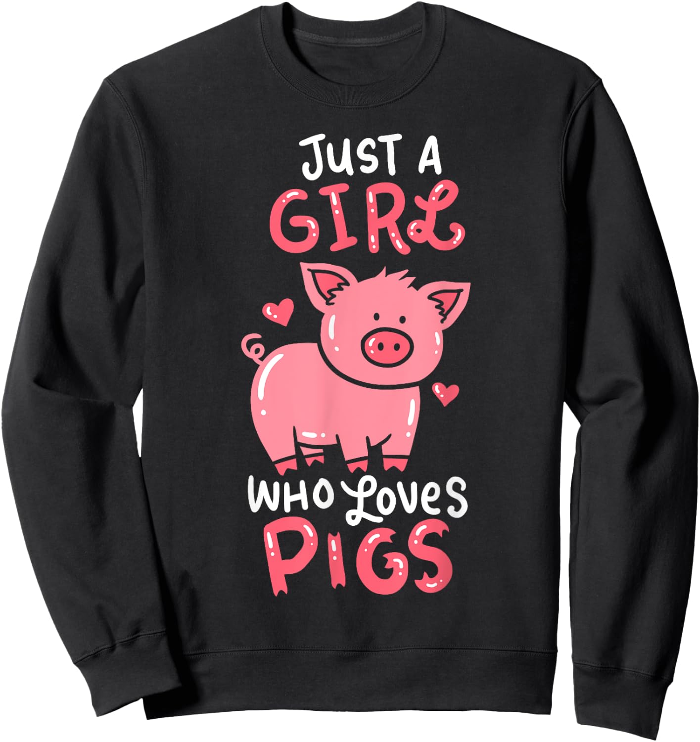 Pig Piglet Hog Farm Animal Funny Gift Sweatshirt - Sweatshirt | Black