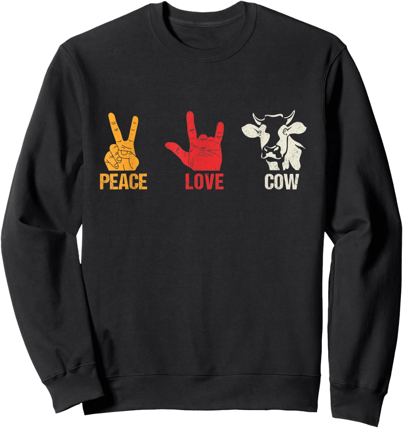 Peace Love Cow Vintage Cows Gift Farmers and Ranchers Sweatshirt - Sweatshirt | Black