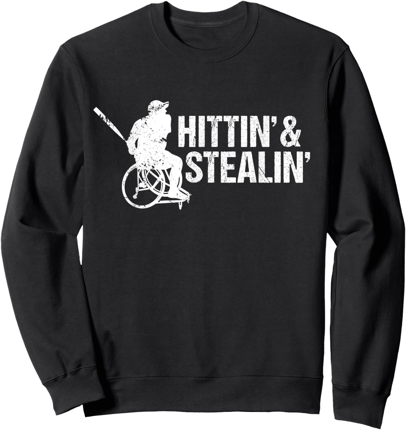Wheelchair Athlete Baseball Funny Hit and Steal Sweatshirt - Sweatshirt | Black