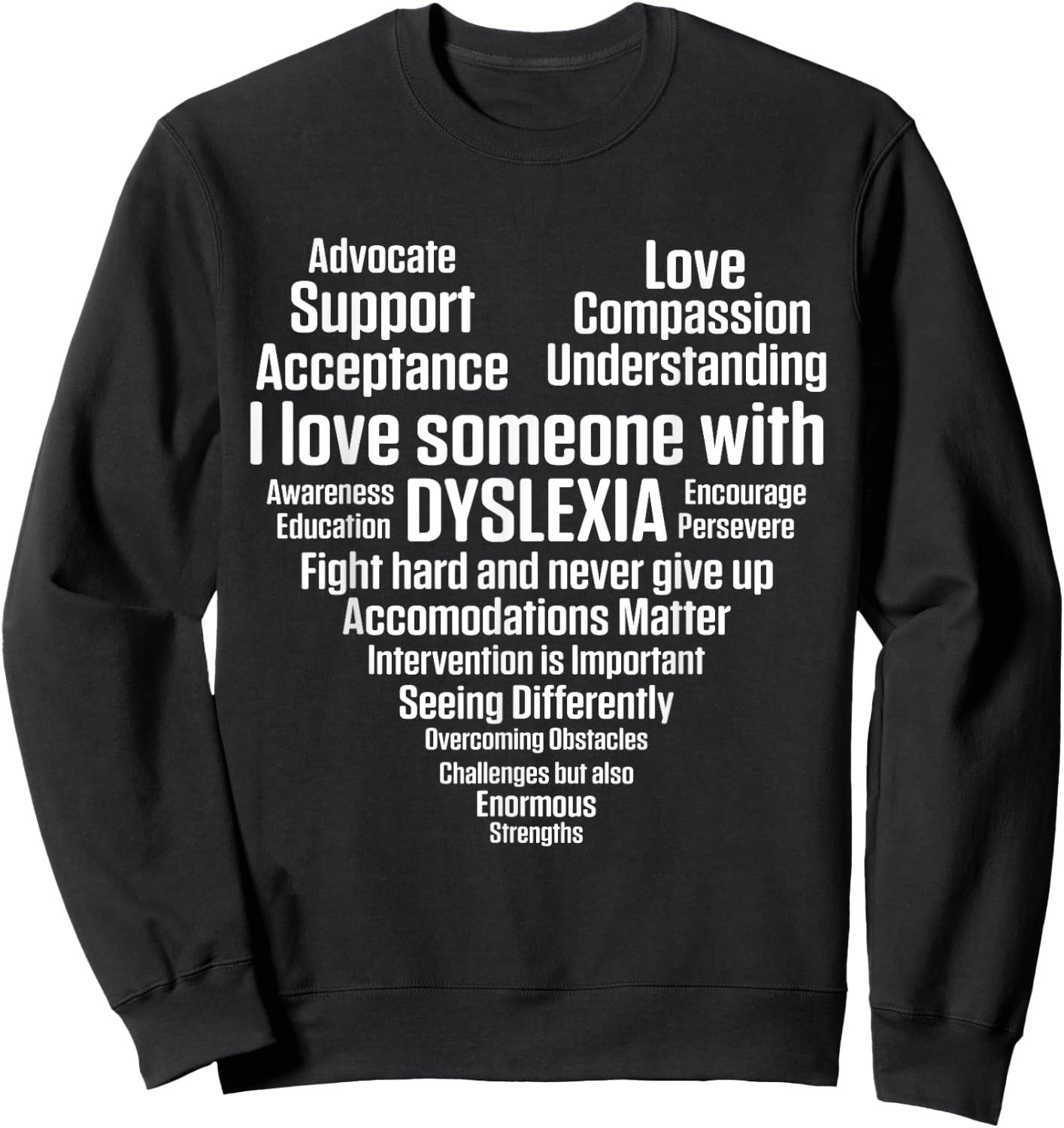 Dyslexia Teacher Therapist Heart Love Dyslexic Therapy Men Women Sweatshirt - Sweatshirt | Black