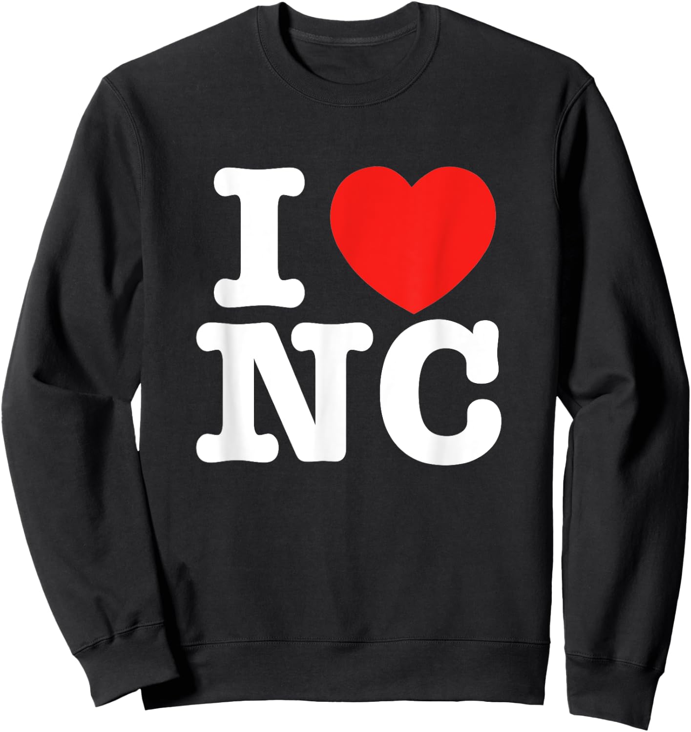 I Heart North Carolina (NC) Love Sweatshirt - Sweatshirt | Black