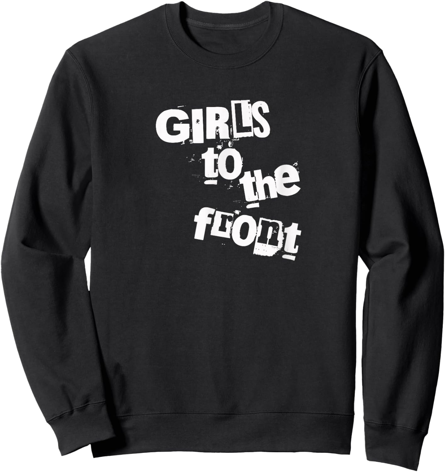 Girls To The Front Riot Grrrl Black Sweatshirt - Sweatshirt | Black