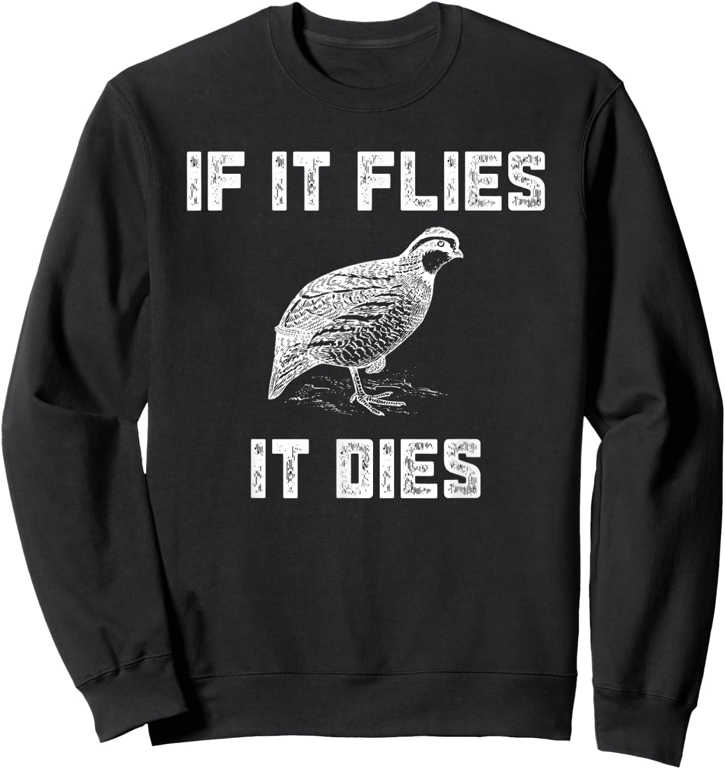 Funny Quail Hunting - Bobtail Hunter Gift Sweatshirt - Sweatshirt | Black