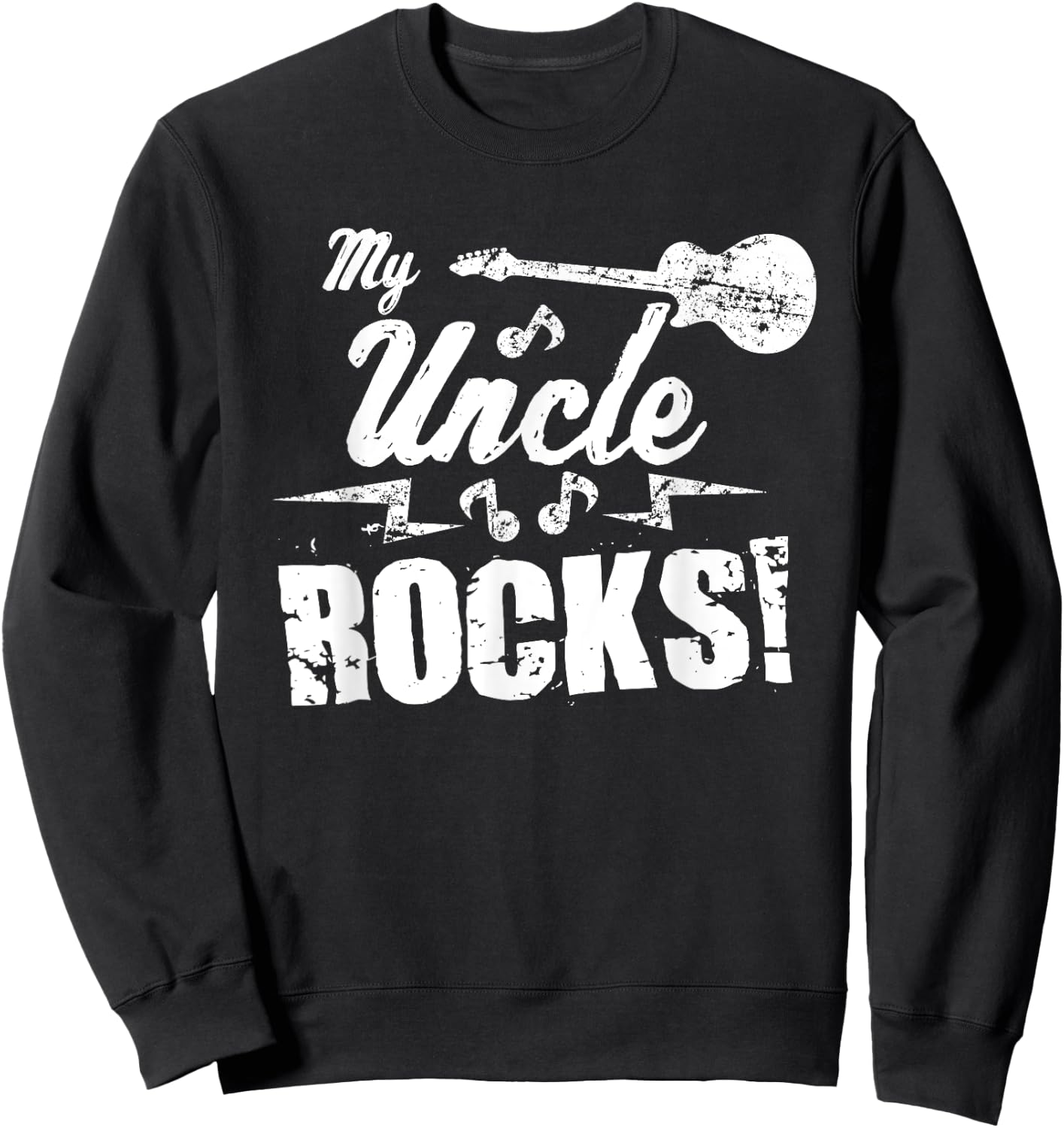 My Uncle Rocks - Guitar Rock n Roll Funny Gift Sweatshirt - Sweatshirt | Black