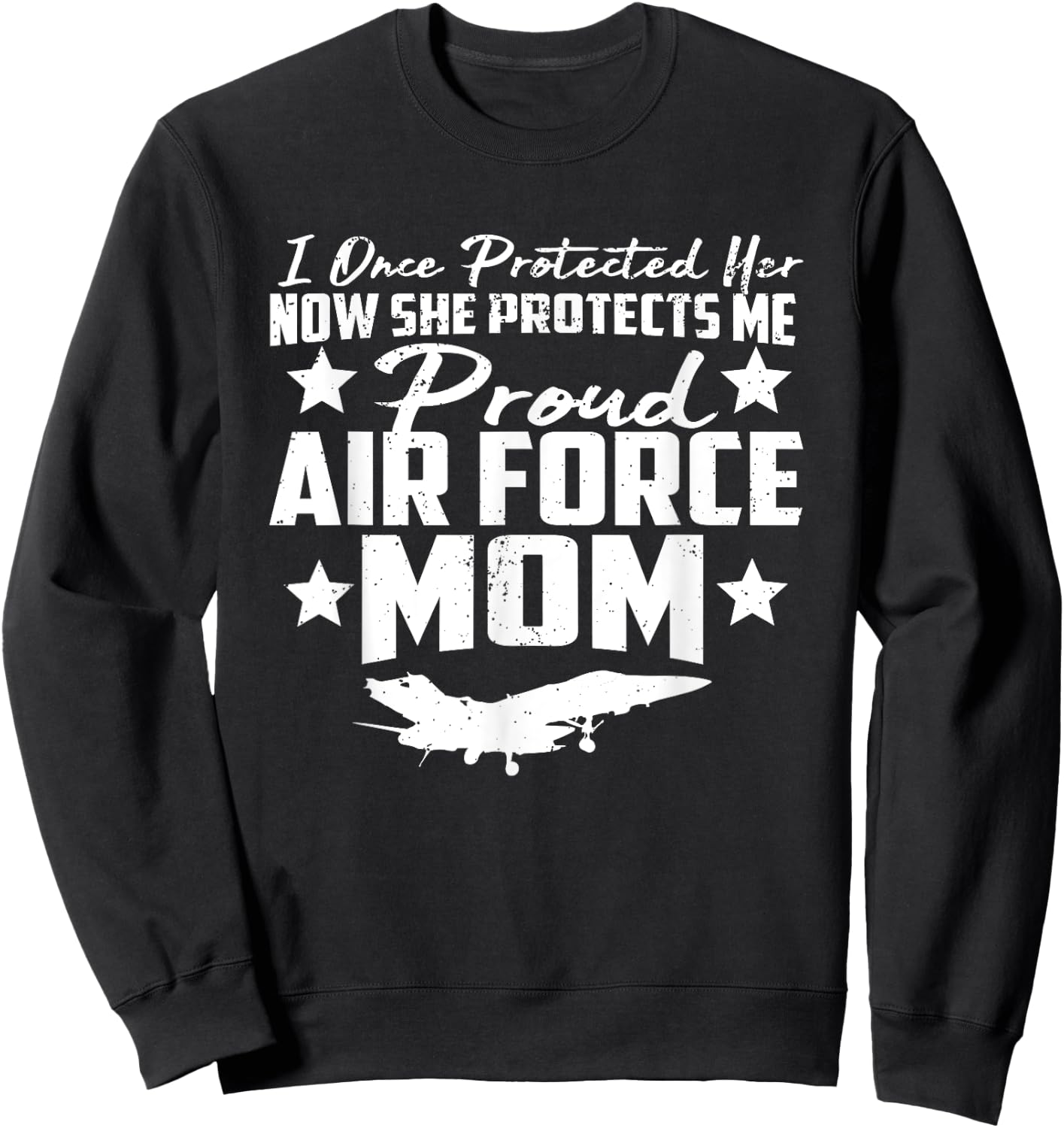 Proud AIR FORCE MOM Shirt - SHE PROTECTS ME Gifts Sweatshirt - Sweatshirt | Black