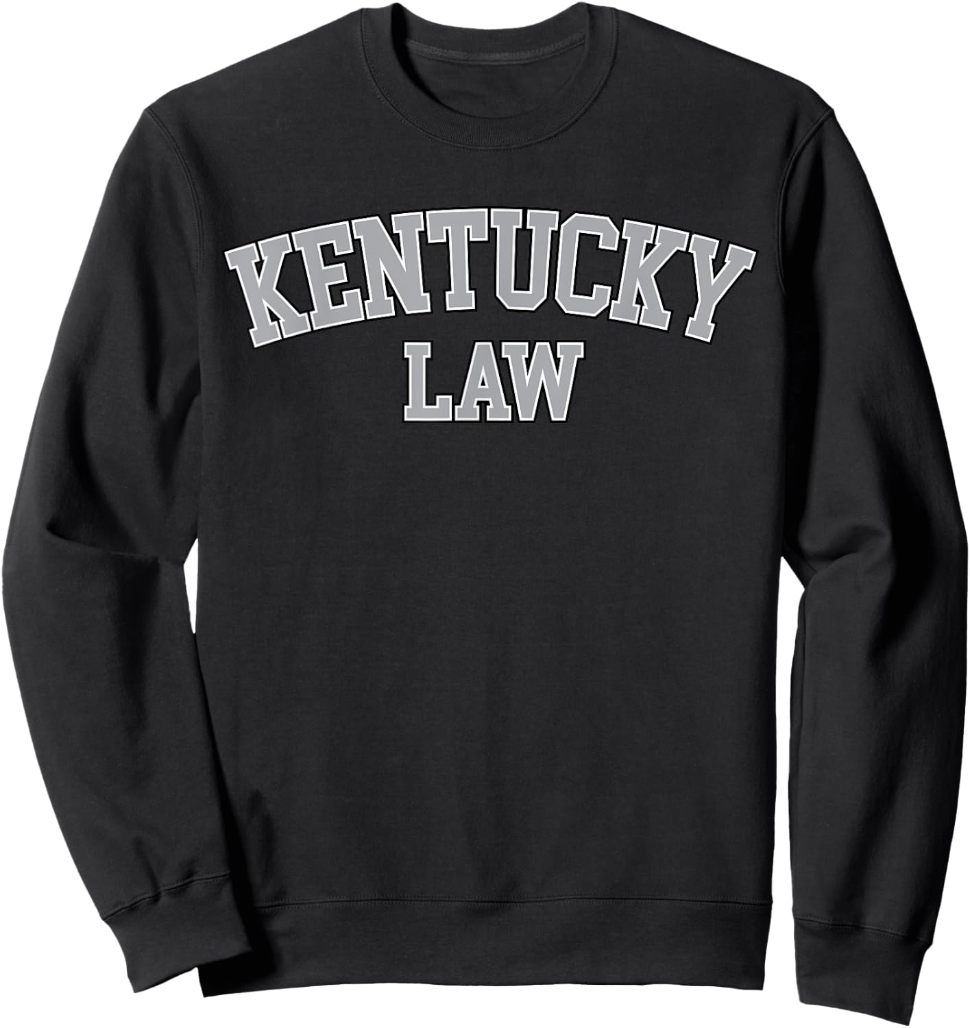 Kentucky Lawyer, Attorney Bar Graduate School Law Gift Sweatshirt - Sweatshirt | Black