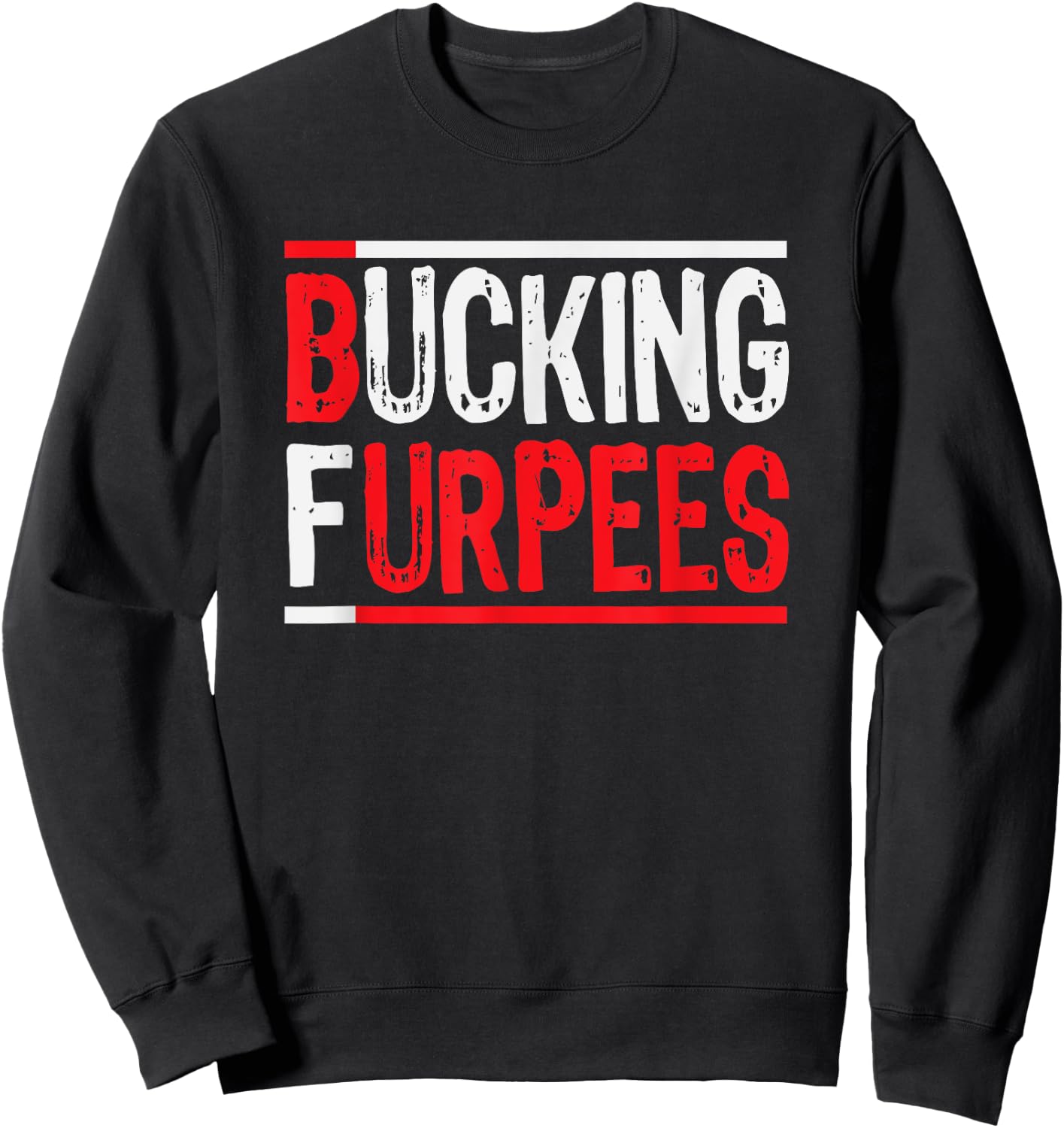 Bucking Furpees Burpees Workout Enthusiast Christmas Gift Sweatshirt - Sweatshirt | Black